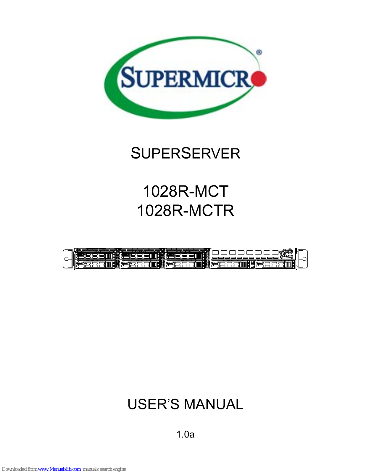 Supermicro SUPERSERVER 1028R-MCT, SUPERSERVER 1028R-MCTR User Manual