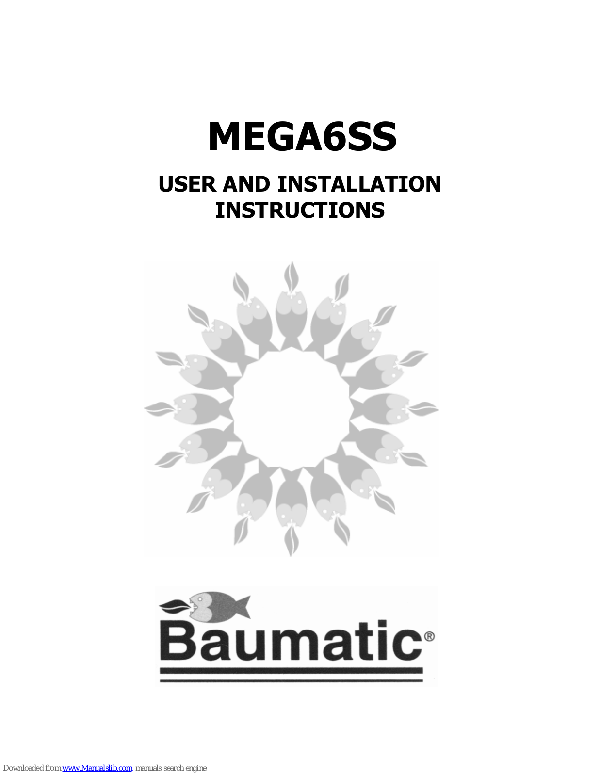 Baumatic MEGA6SS User And Installation Instructions Manual