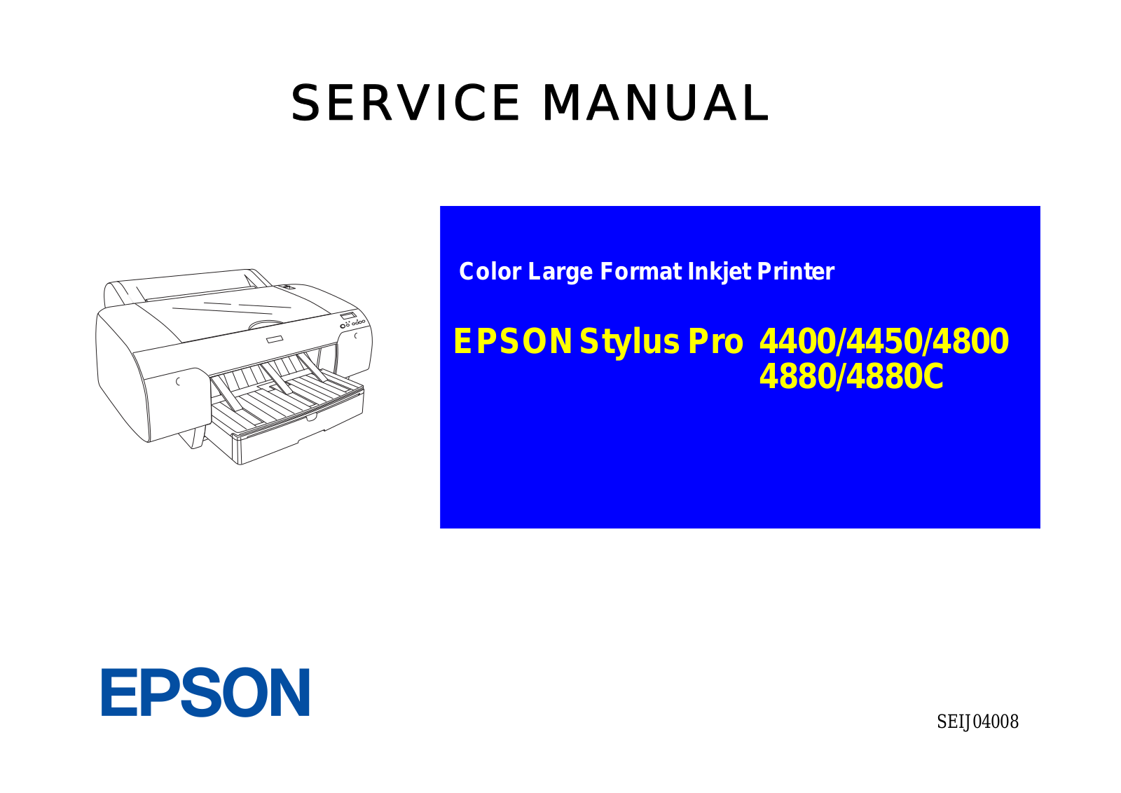 Epson Stylus Pro 4400, Stylus Pro 4450, Stylus Pro 4800, Stylus Pro 4880, Stylus Pro 4880C Service Manual