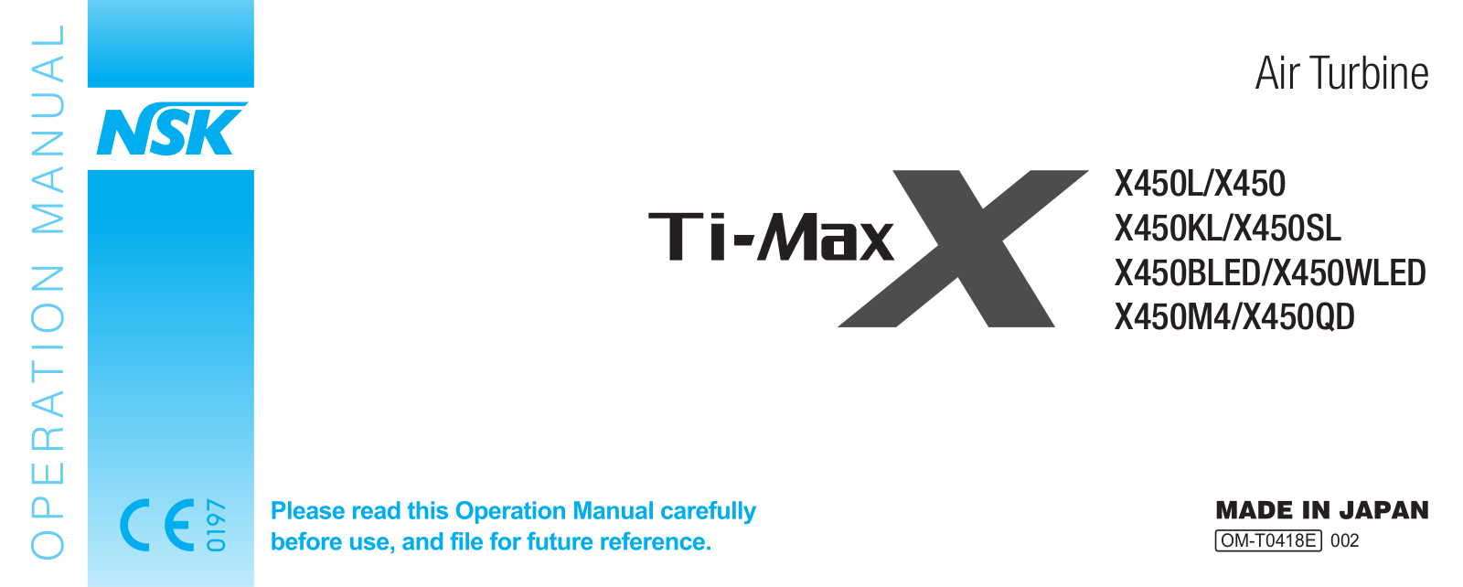 NSK Ti-Max X450L, Ti-Max X, Ti-Max X450, Ti-Max X450BLED, Ti-Max X450WLED Operation Manual