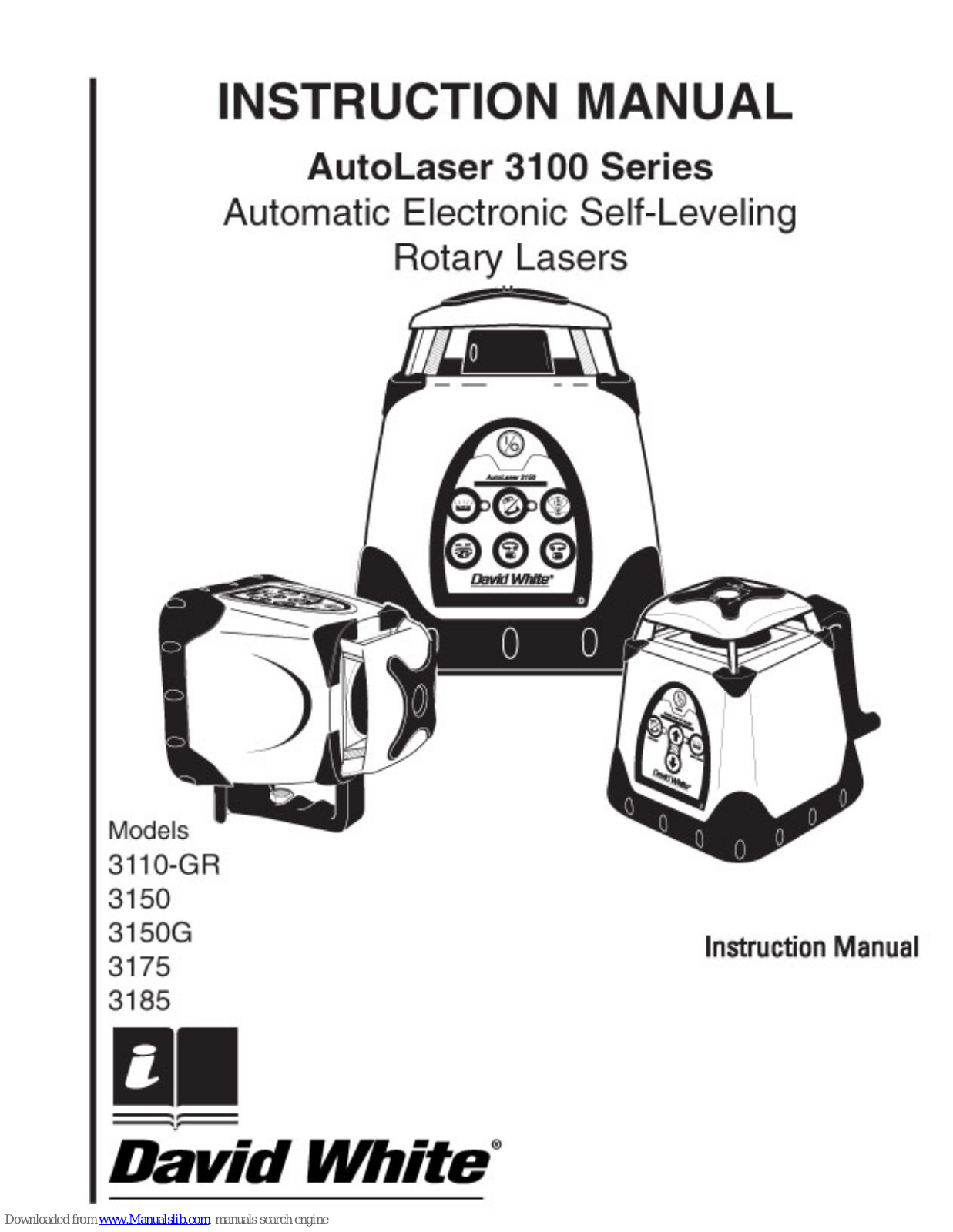 David White AutoLaser 3110-GR, AutoLaser 3150, AutoLaser 3175, AutoLaser 3150G, AutoLaser 3185 Instruction Manual