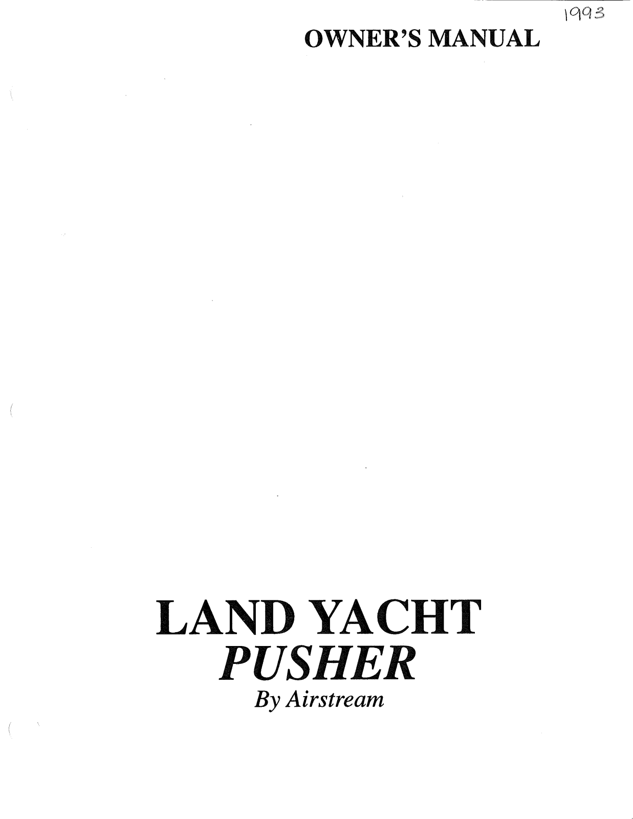 Airstream Land Yacht Pusher 1993 Owner's Manual