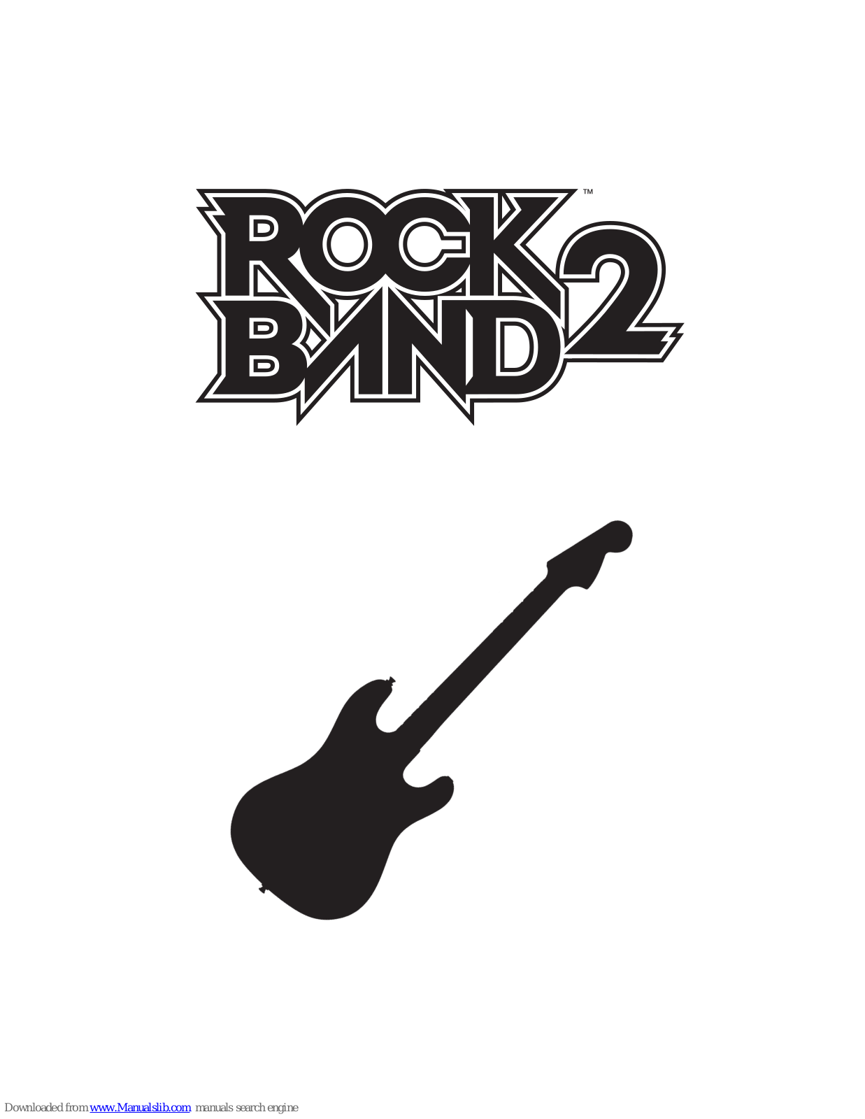 Electronic Arts 014633191608 - Rock Band 2 Wireless Guitar Controller, Rock Band 2 User Manual