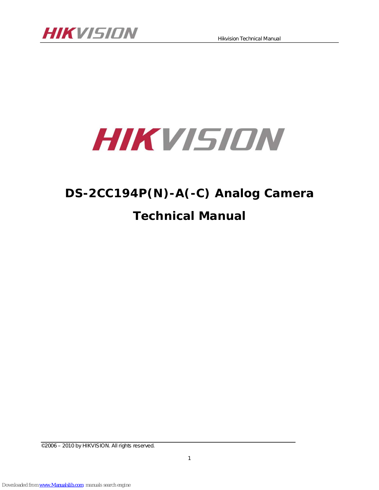 HIKVISION DS‐2CC194P‐A, DS‐2CC194P‐C, DS‐2CC194N‐A, DS‐2CC194N‐C Technical Manual