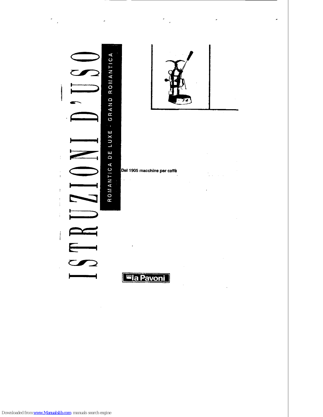 La Pavoni Romantica De luxe, Grand romantica Instructions Manual