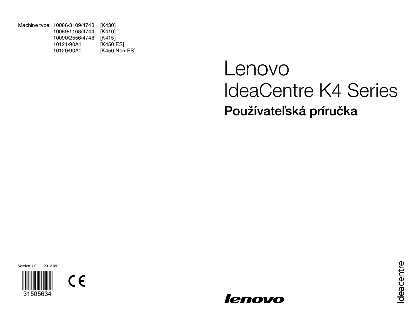 Lenovo IdeaCentre K430, IdeaCentre K410, IdeaCentre K415, IdeaCentre K450 User Guide