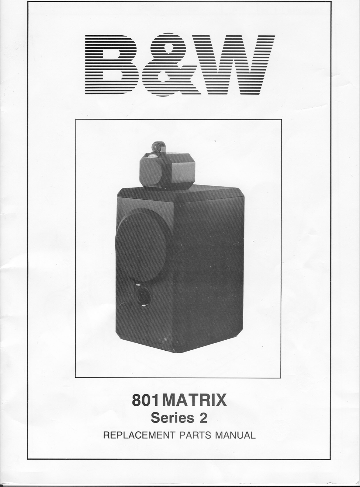 Bowers and Wilkins Matrix 801 Mk2 Service manual