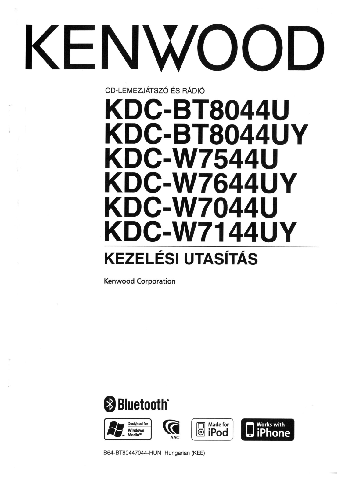 Kenwood KDC-W7544U, KDC-W7044U, KDC-BT8044U, KDC-W7644UY, KDC-W7144UY User Manual