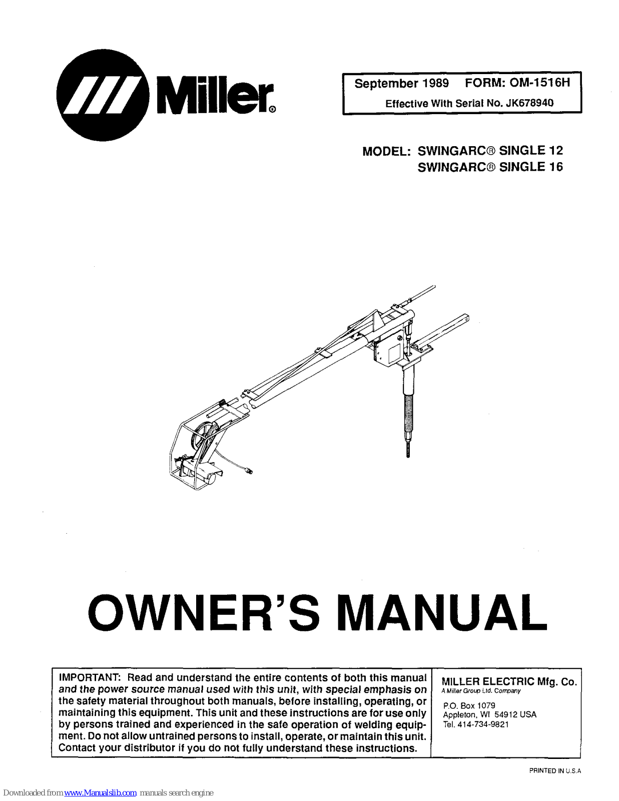 Miller Electric SWINGARC SINGLE 12, SWINGARC SINGLE 16 Owner's Manual