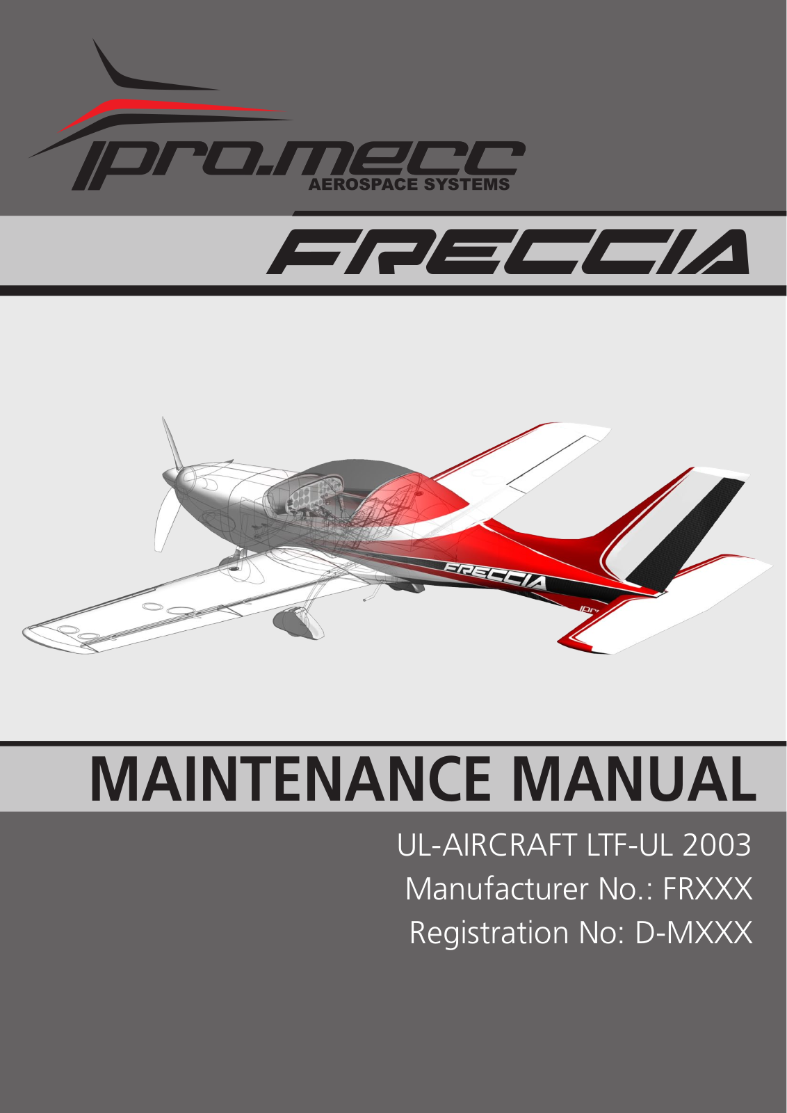 Pro.Mecc Freccia, UL-AIRCRAFT LTF-UL 2003 Maintenance Manual