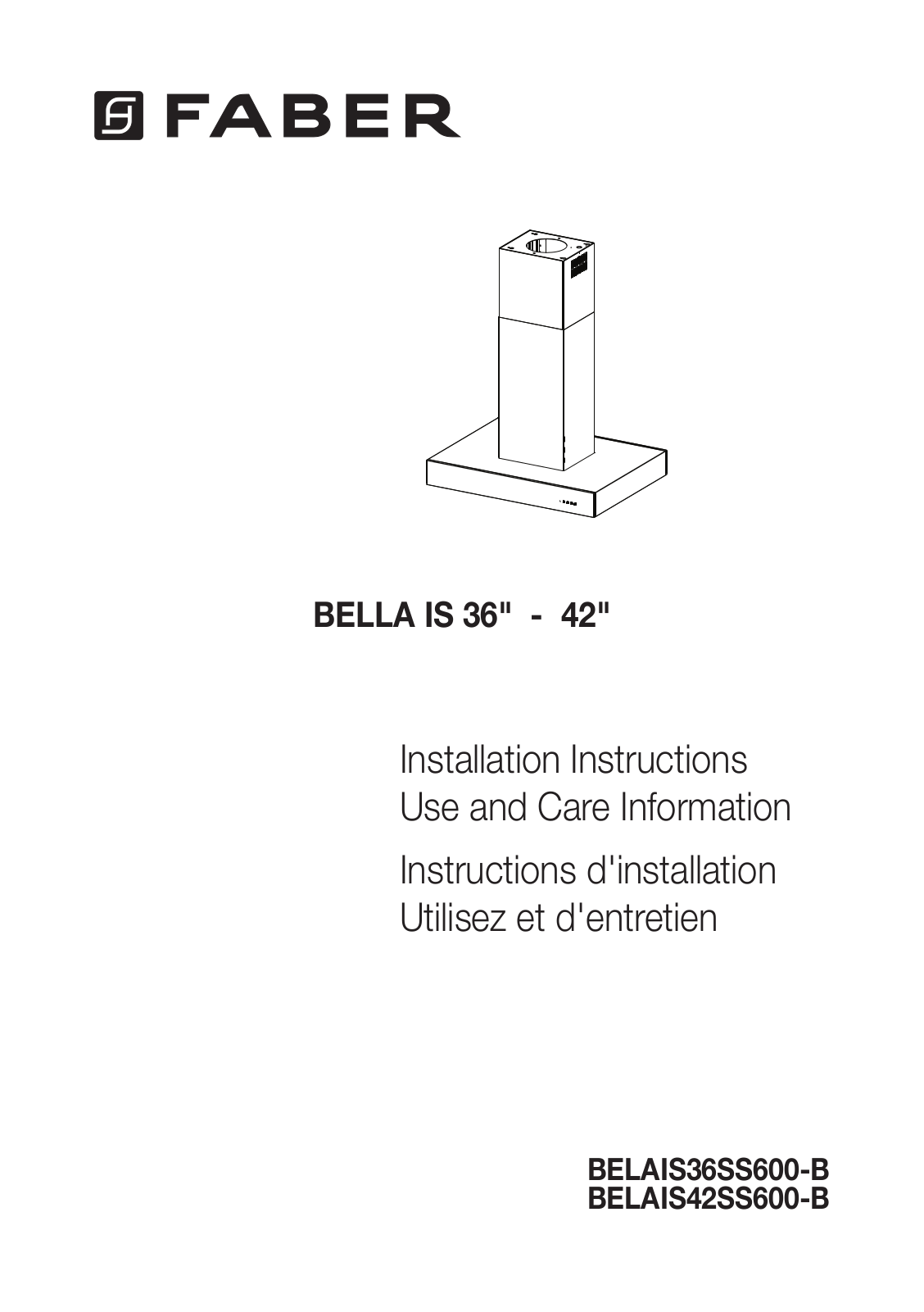 Faber BELAIS42SS600B, BELAIS36SS600B Installation Manual