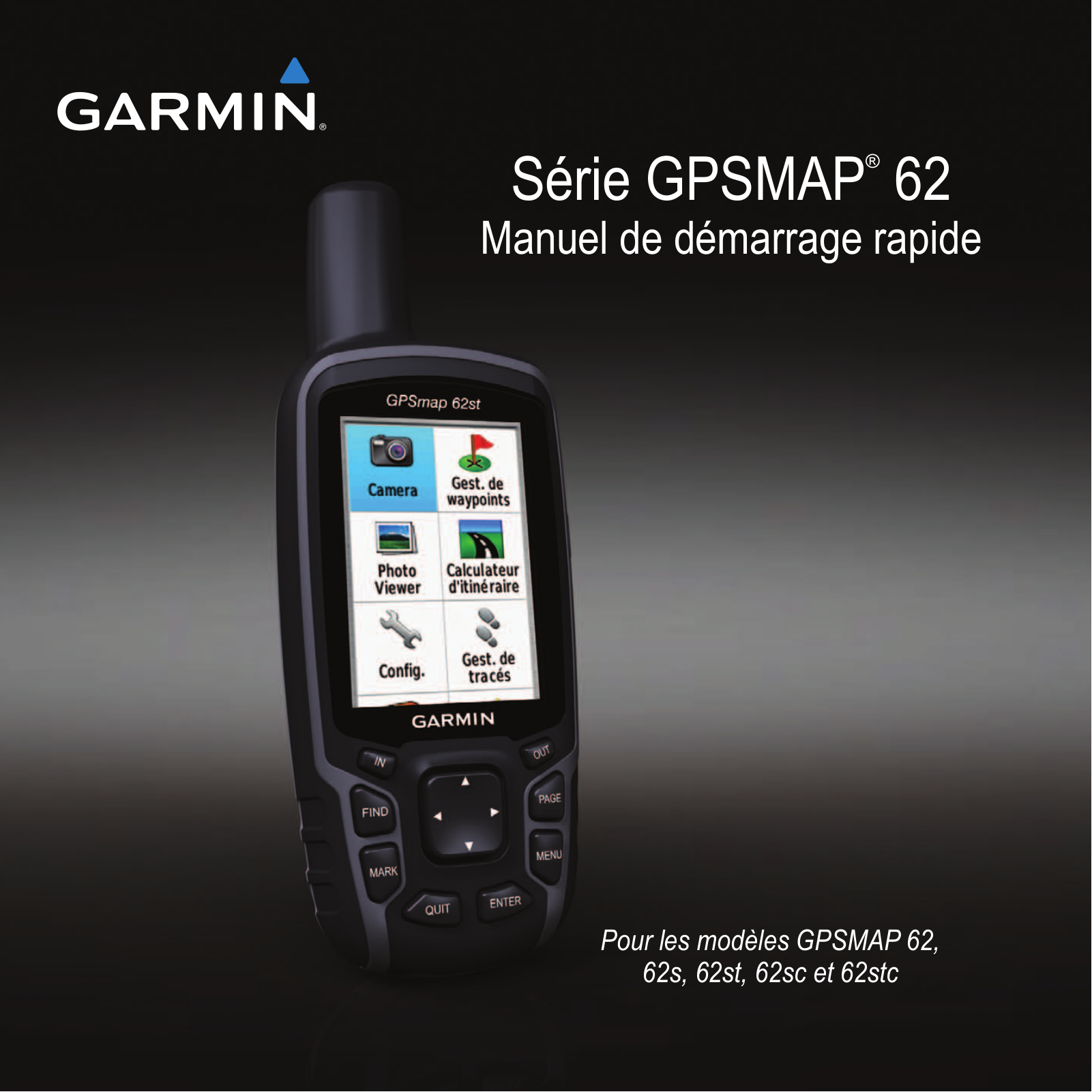 GARMIN 62s Guide rapide