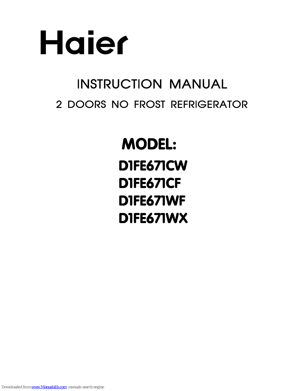 Haier D1FE671CW, D1FE671CF, D1FE671WF, D1FE671WX Instruction Manual