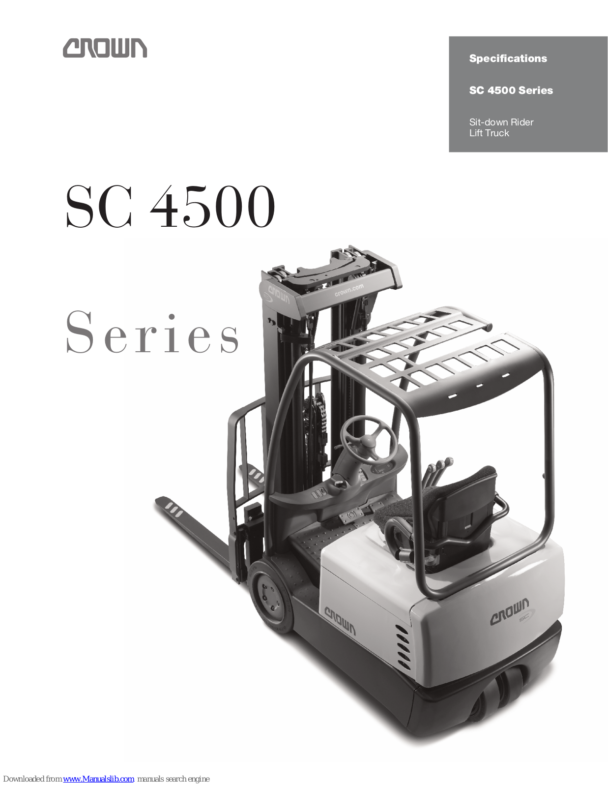 Crown Sit-down Rider Lift Truck SC 4500 Series, SC 4510-30, SC 4520-30, SC 4520-35, SC 4540-35 Specifications