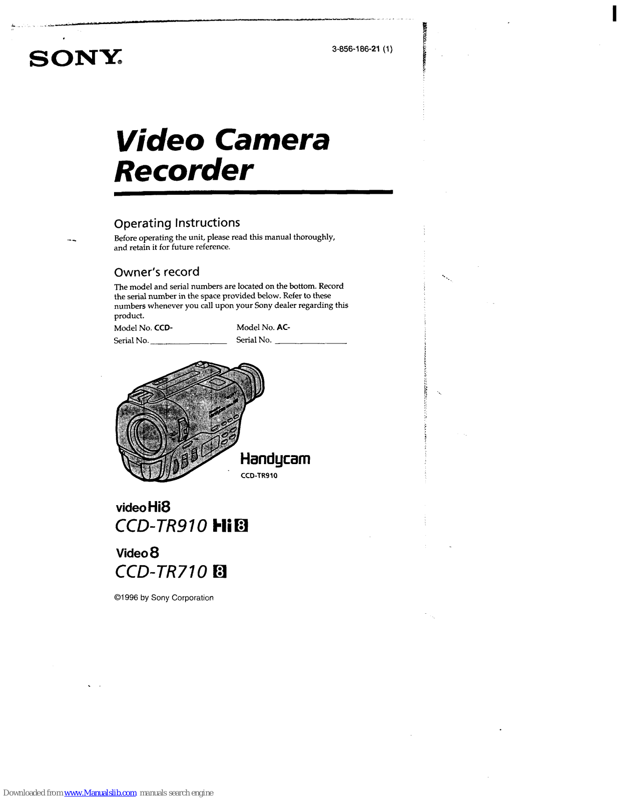 Sony CCD-TR910 Operating Instructions (primary manual), Handycam CCD-TR710 Operating Instructions Manual