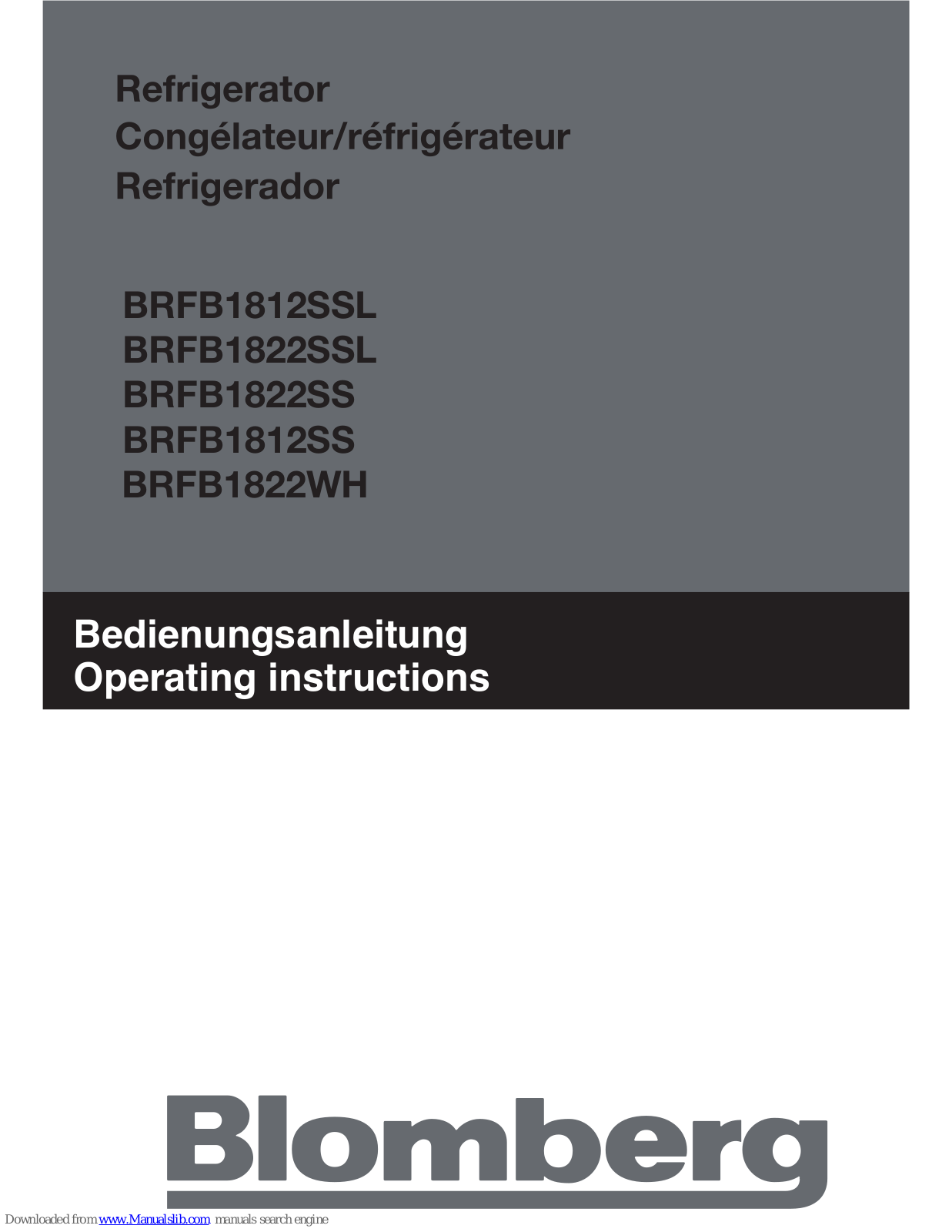 Blomberg BRFB1812SSL, BRFB1822SSL, BRFB1822SS, BRFB1812SS, BRFB1822WH Operating Instructions Manual