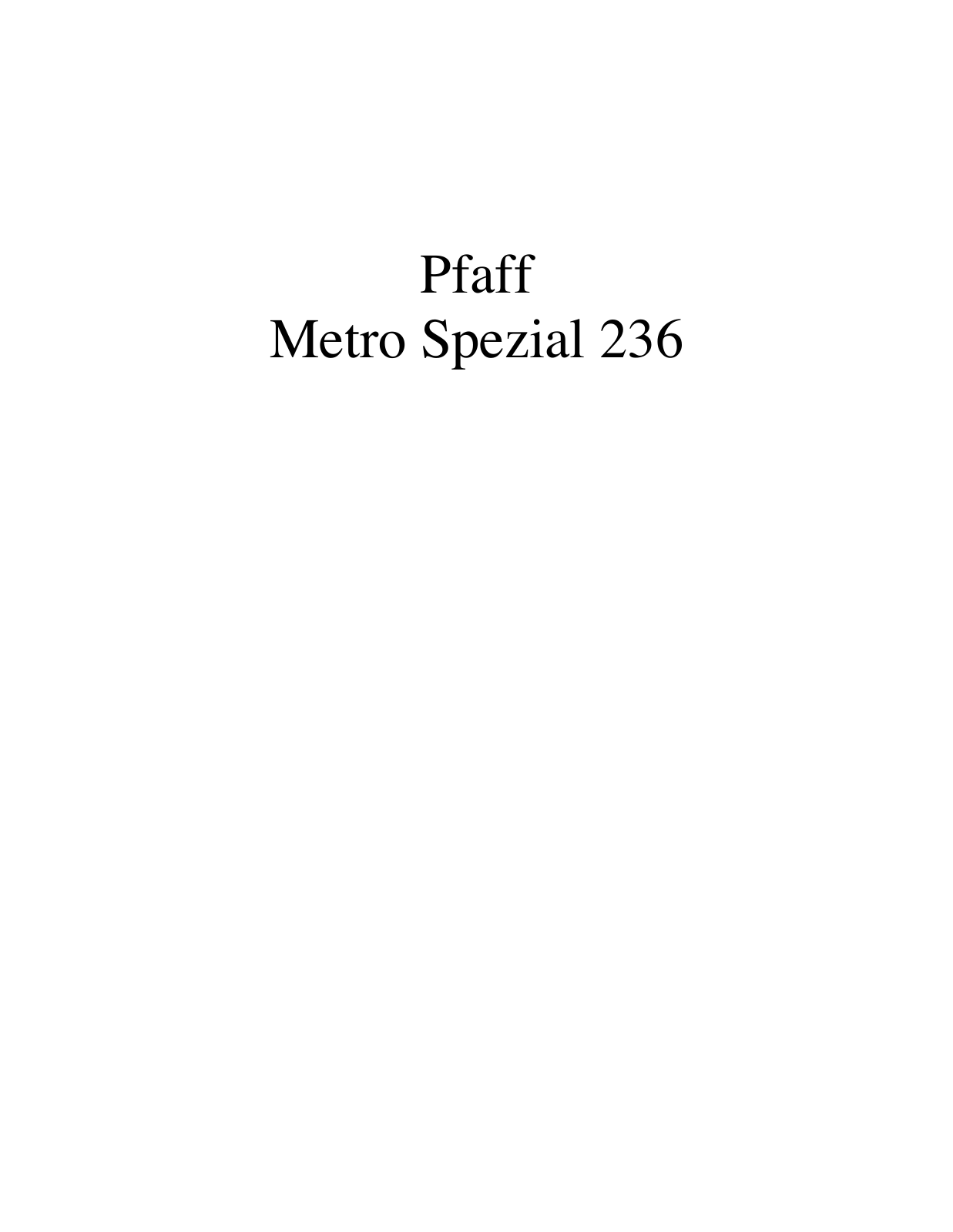 PFAFF Metro Spezial 236 Parts List