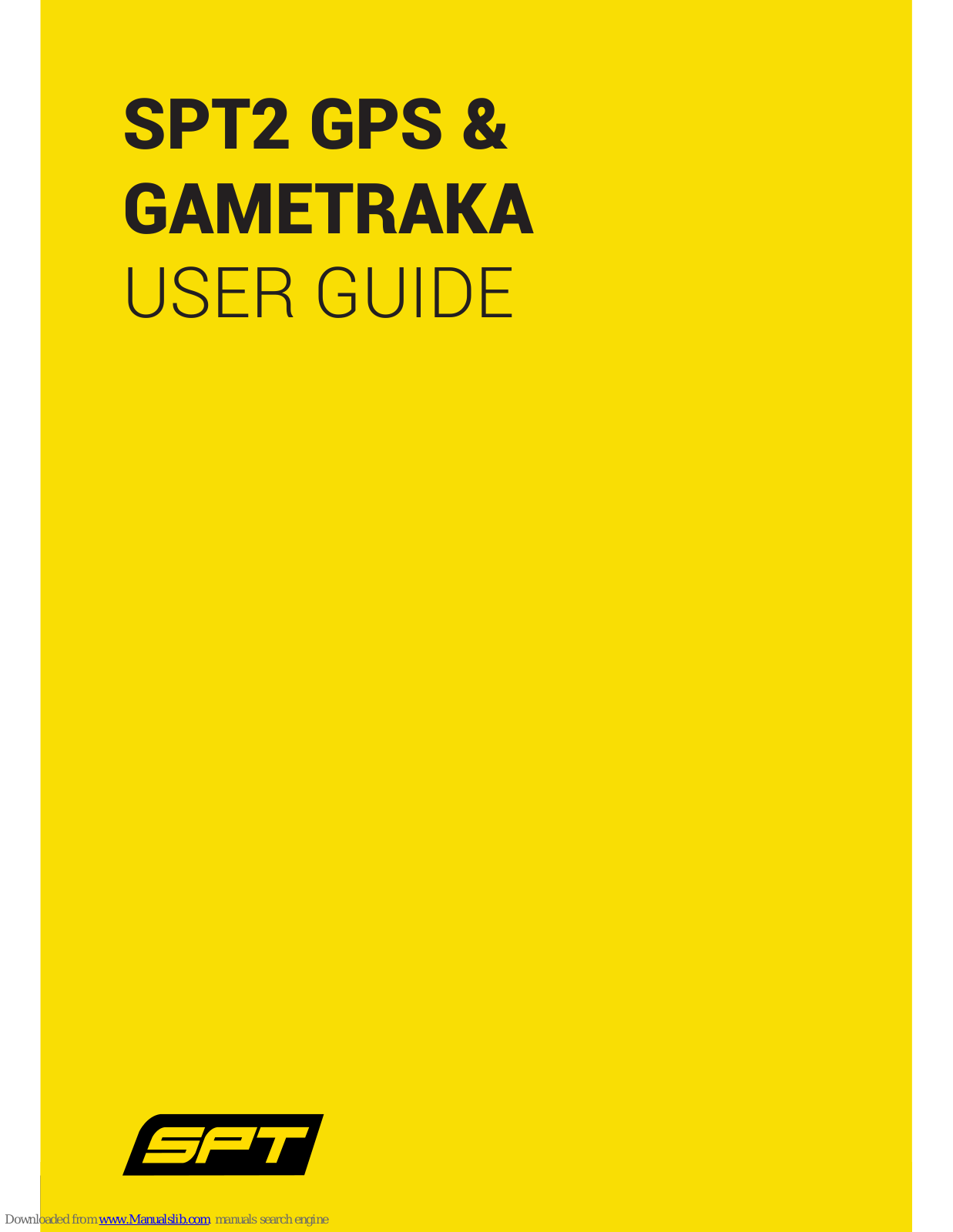 SPT SPT2 GPS, GAMETRAKA User Manual