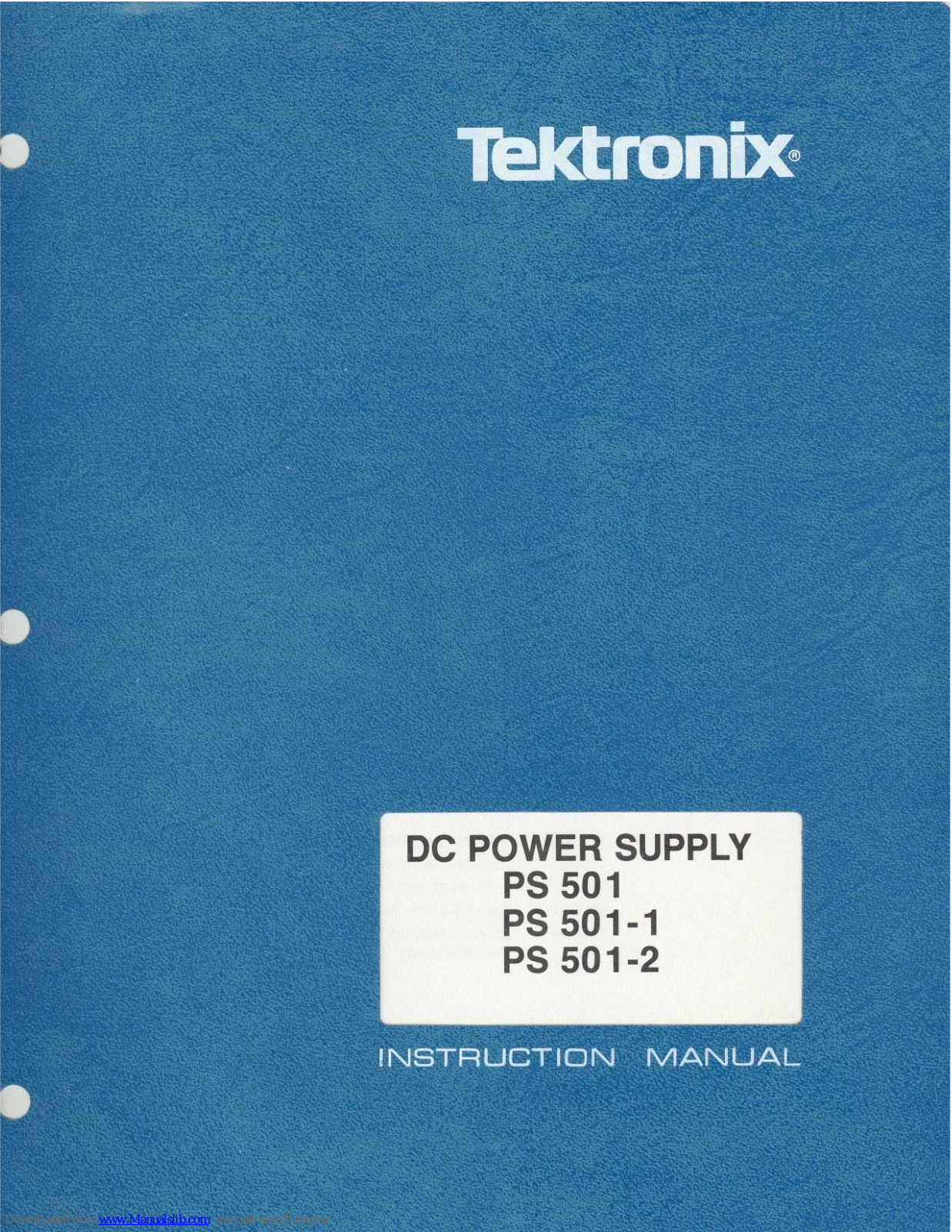 Tektronix PS 501, PS 501-2, PS 501-1 Instruction Manual