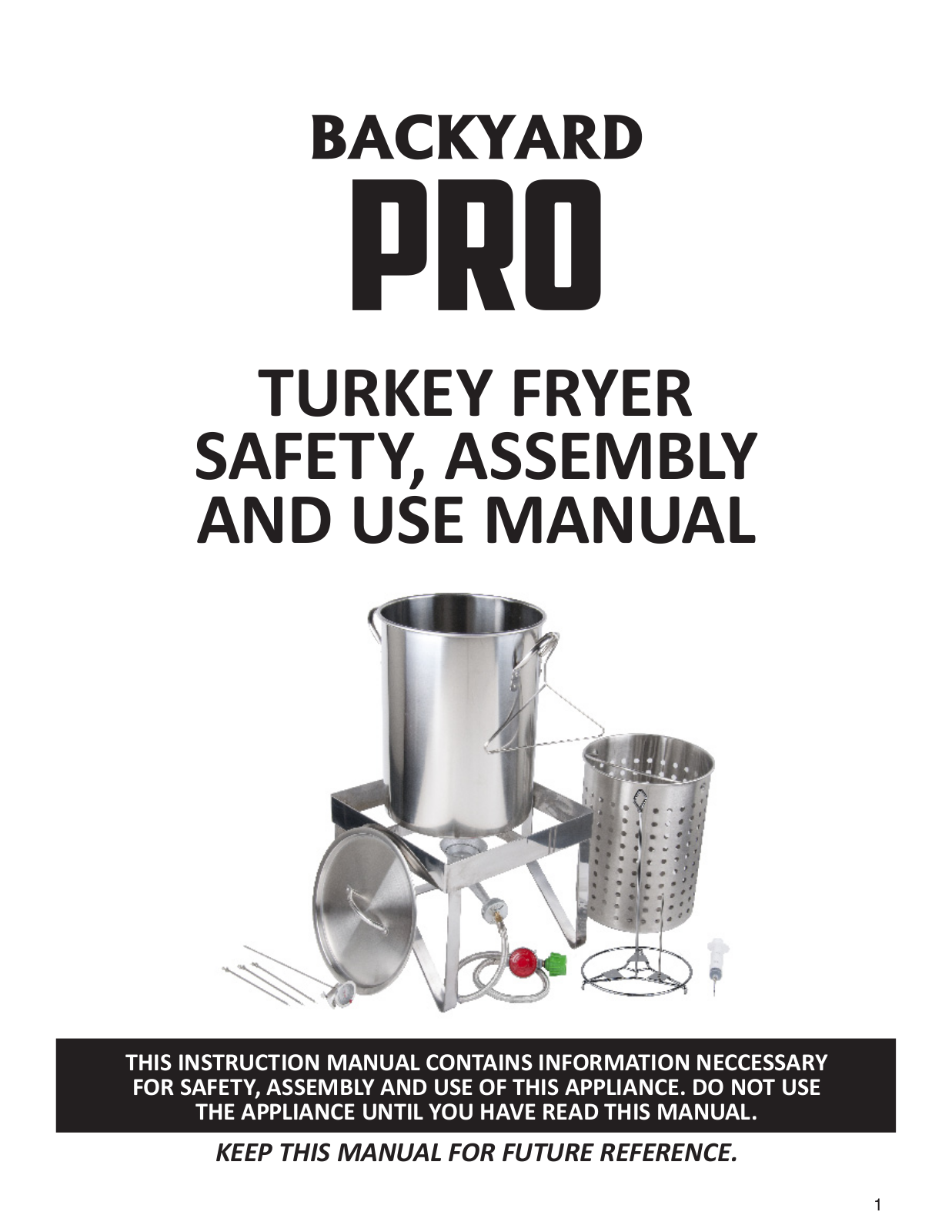 Backyard Turkey Fryer INSTRUCTION MANUAL