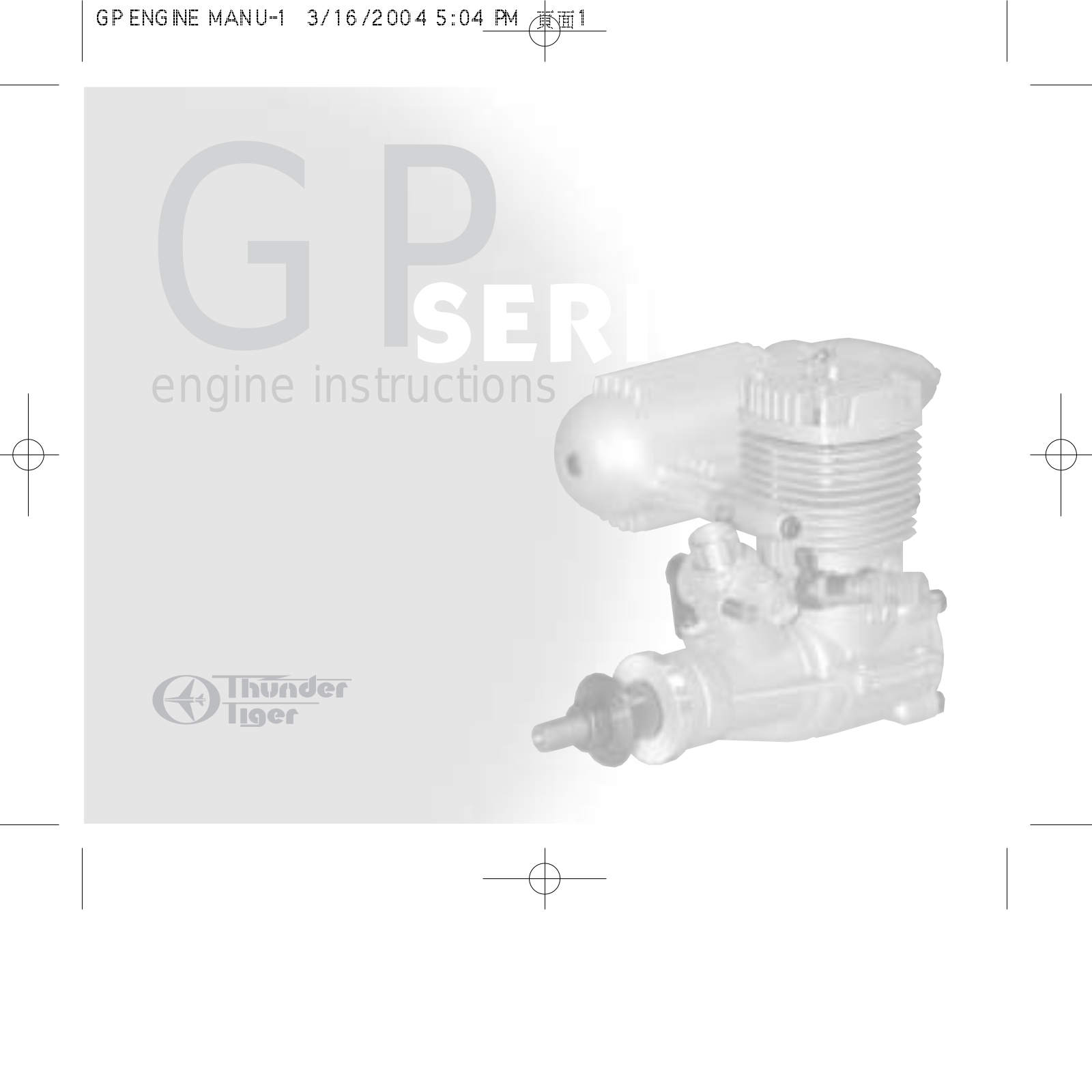 THUNDER TIGER GP Series, GP-07, GP-10, GP-15, GP-25 Instruction Manual