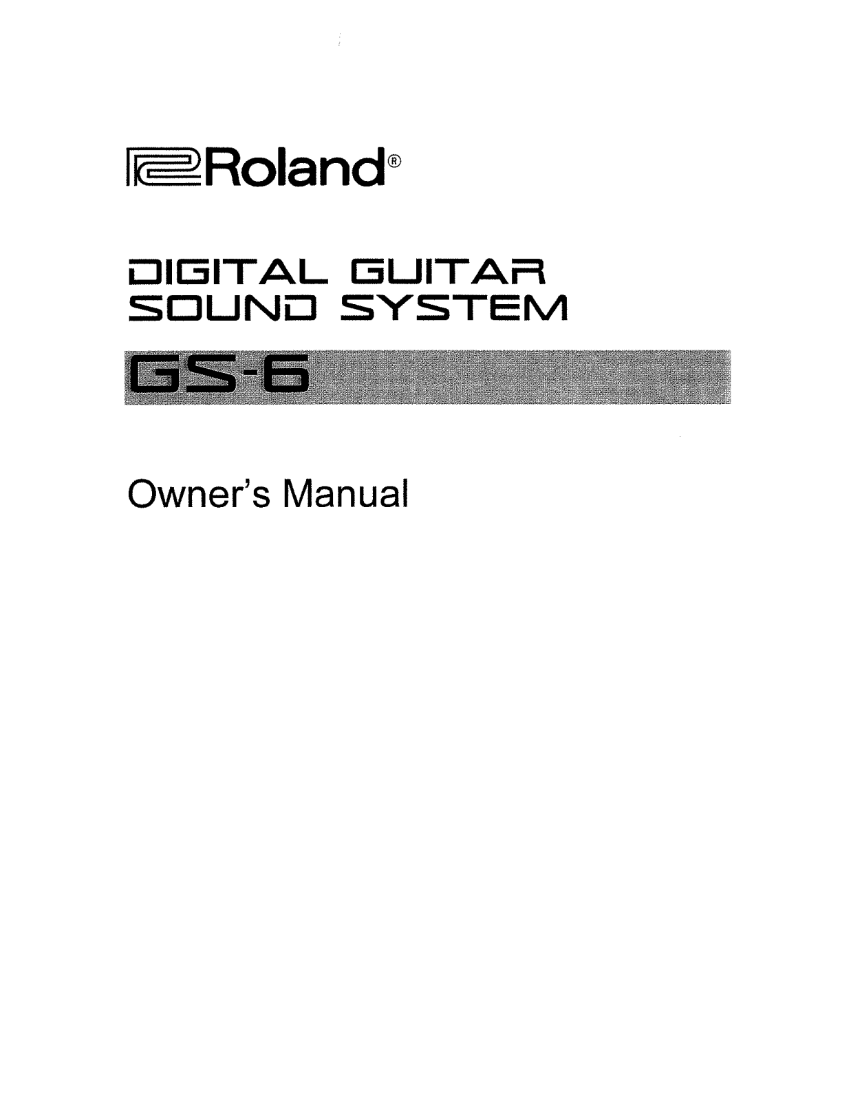 Roland Corporation GS-6 Owner's Manual