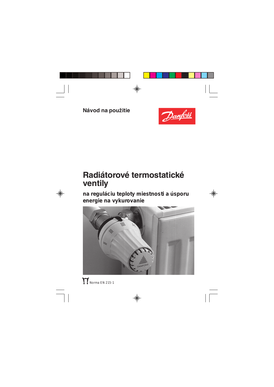 Danfoss Radiátorové termostatické ventily User guide