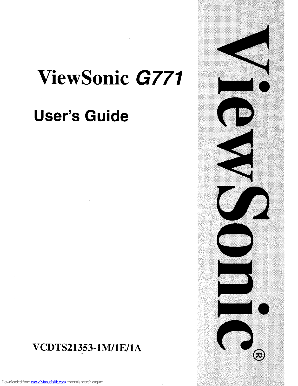 ViewSonic G771, VCDTS21353-1M, VCDTS21353-1E, VCDTS21353-1A User Manual