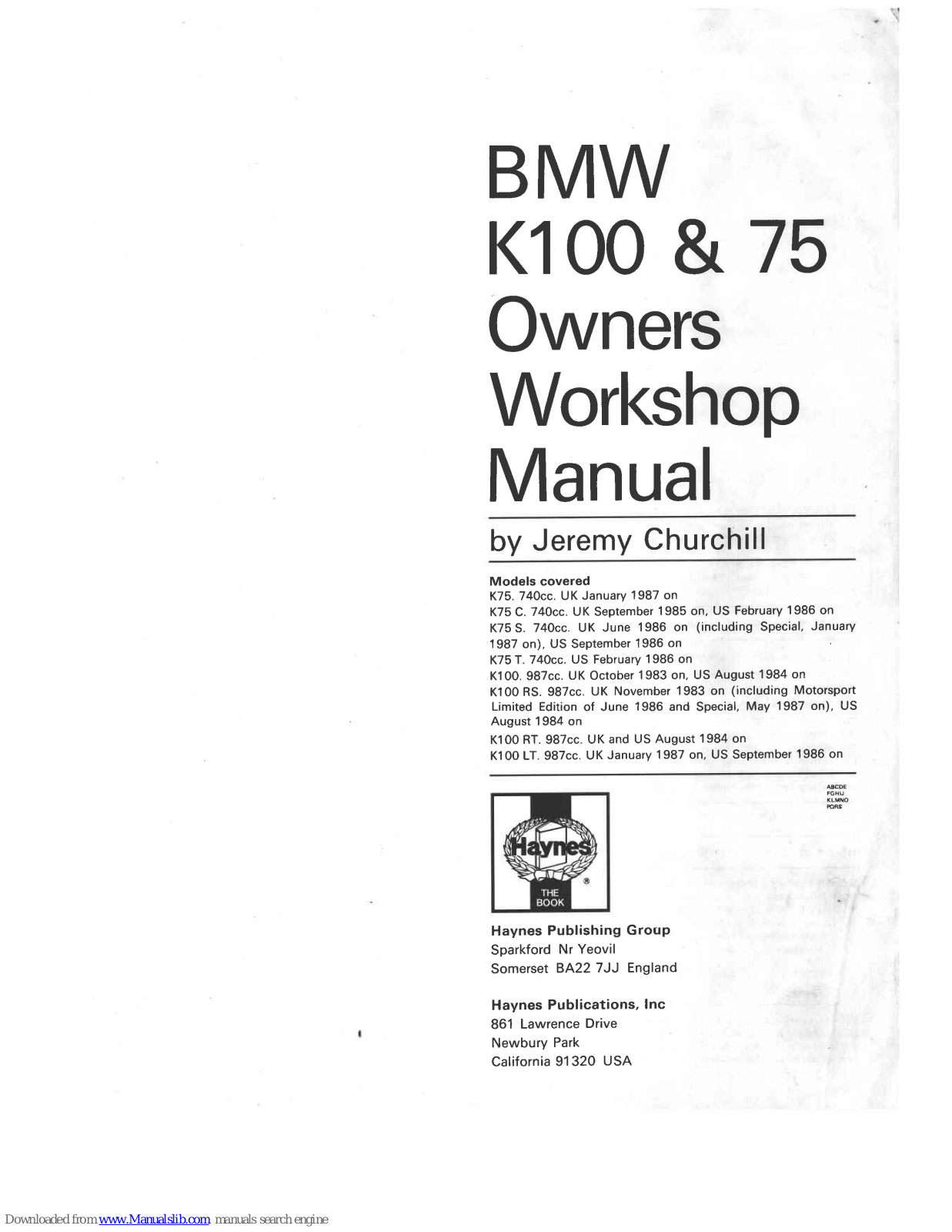 BMW 1987 K75, 1983 K100, 1983 K100 RS, 1984 K100 RT, 1987 K100 LT Owners Workshop Manual