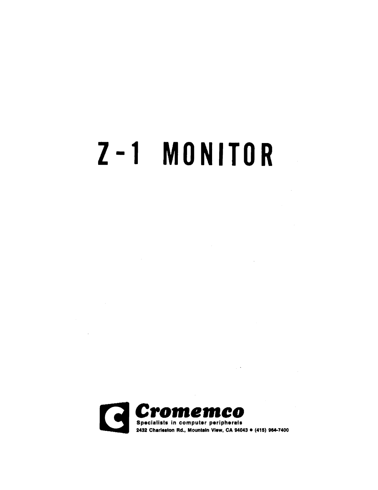 Cromemco Z-l Monitor User Manual - ManualMachine.com