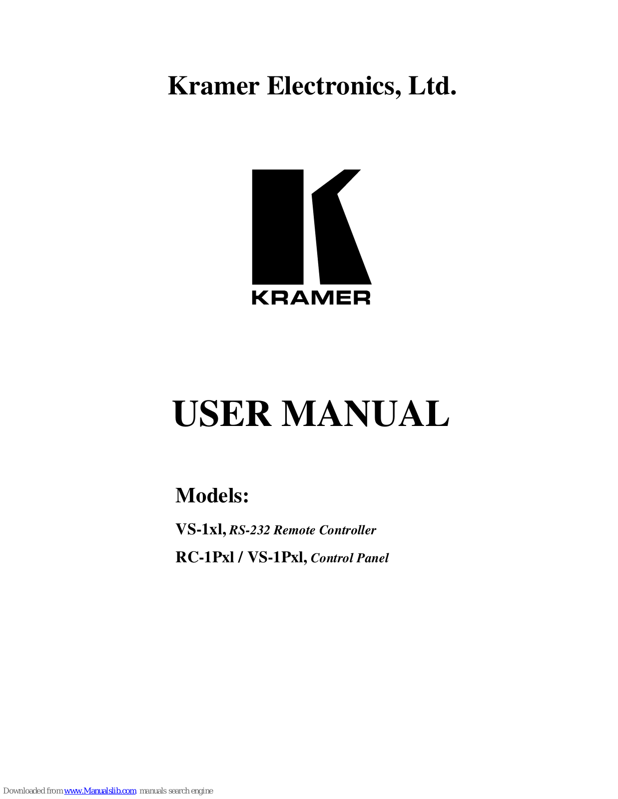 Kramer VS-1xl, RS-232, RC-1Pxl, VS-1Pxll User Manual