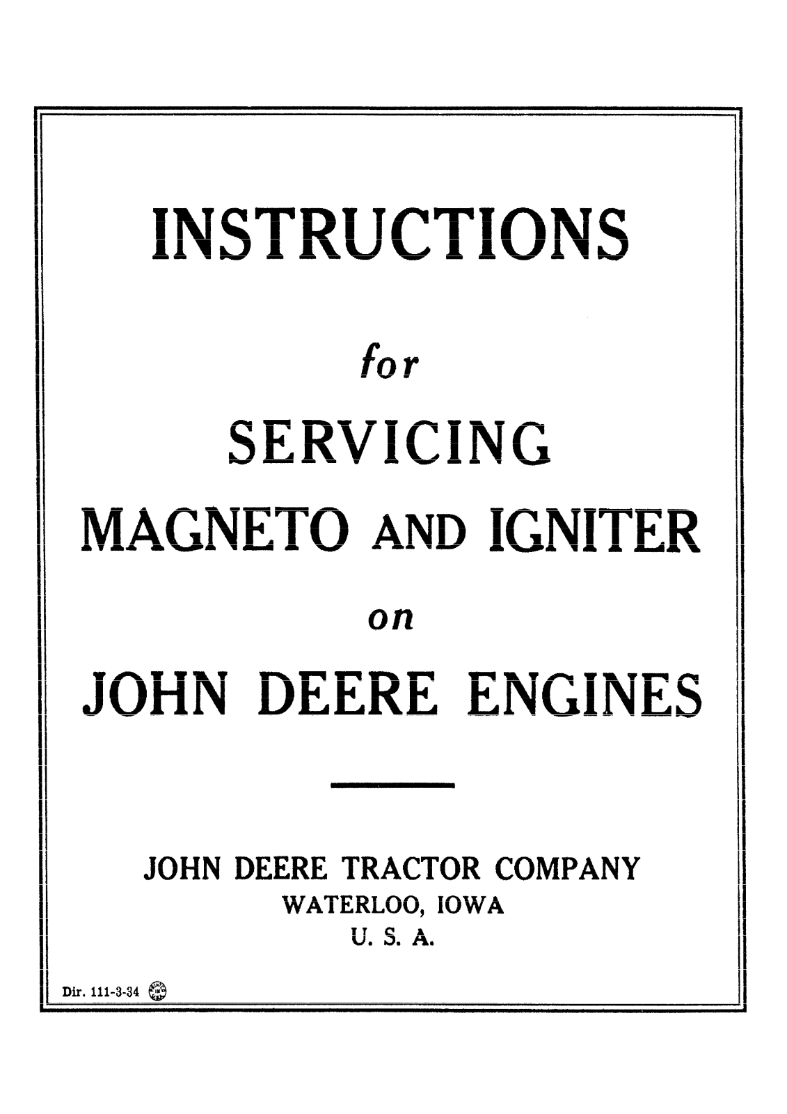 John Deere Instructions for Servicing Magneto and Ignitor on John Deere Engines Instruction Guides John Deere Instructions for Servicing Magneto and Ignitor on John Deere Engines Instruction Guides