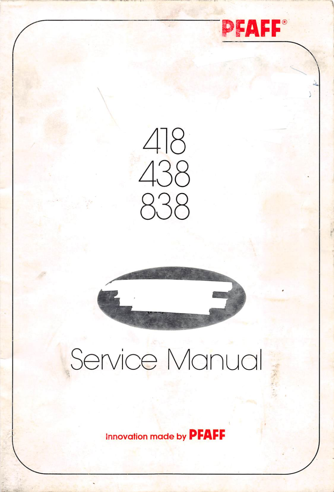 Pfaff 418, 438, 838 Service Manual