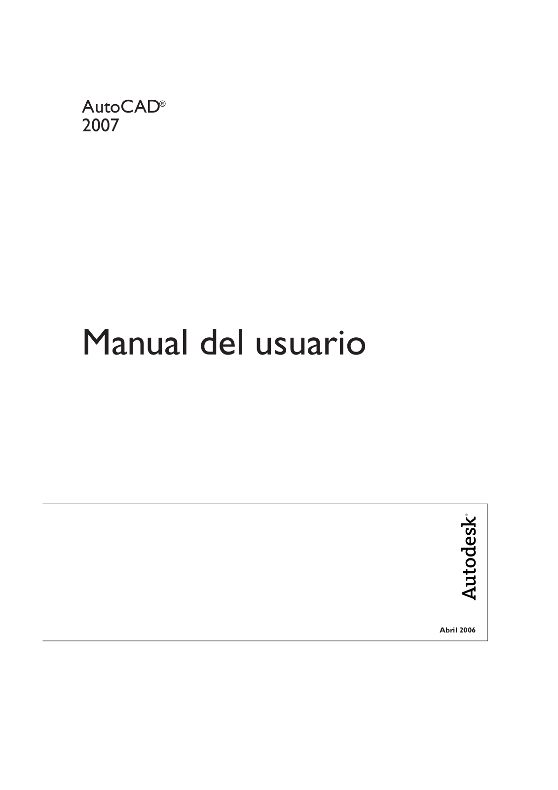 Autodesk AutoCAD 2007 User Manual