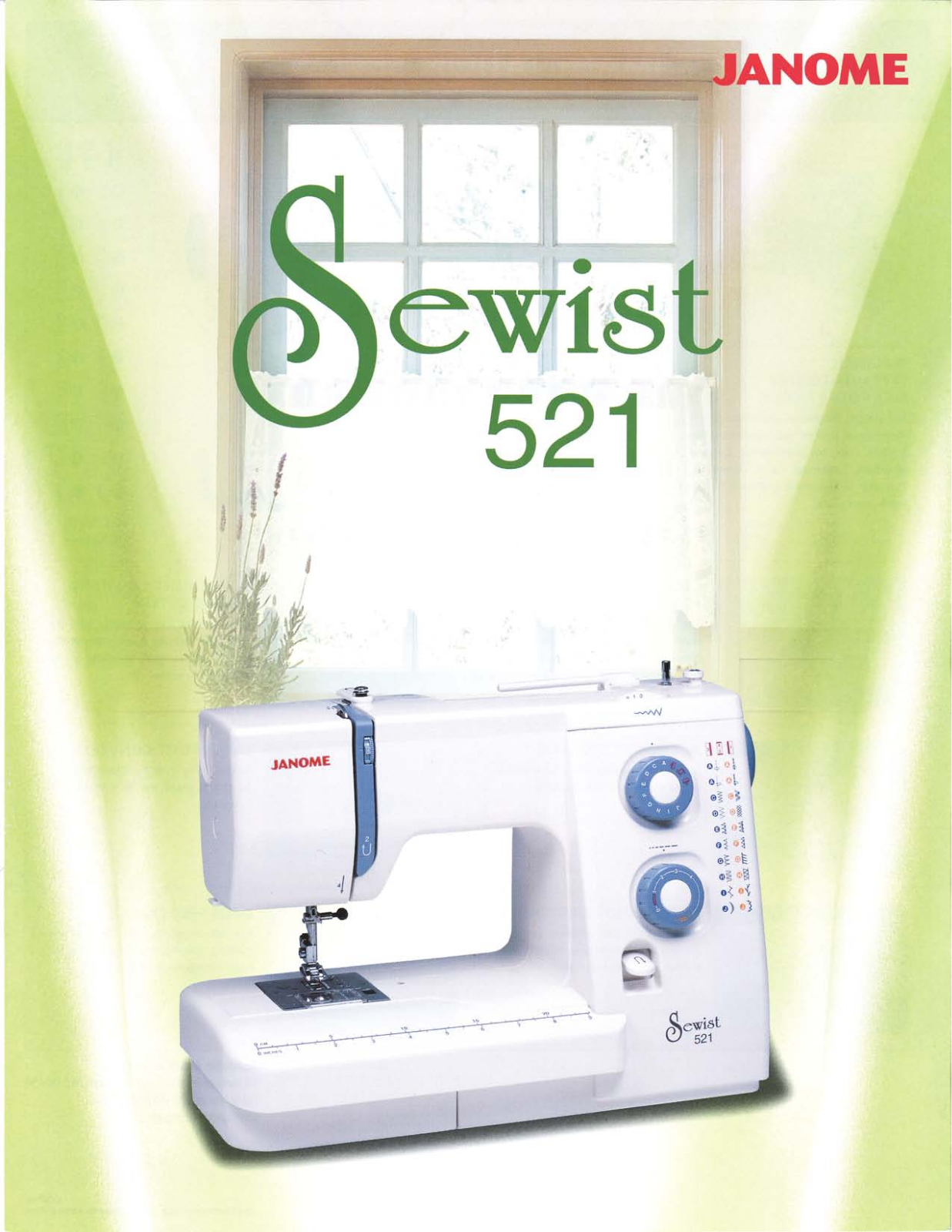 Janome SEWIST 521 User Manual