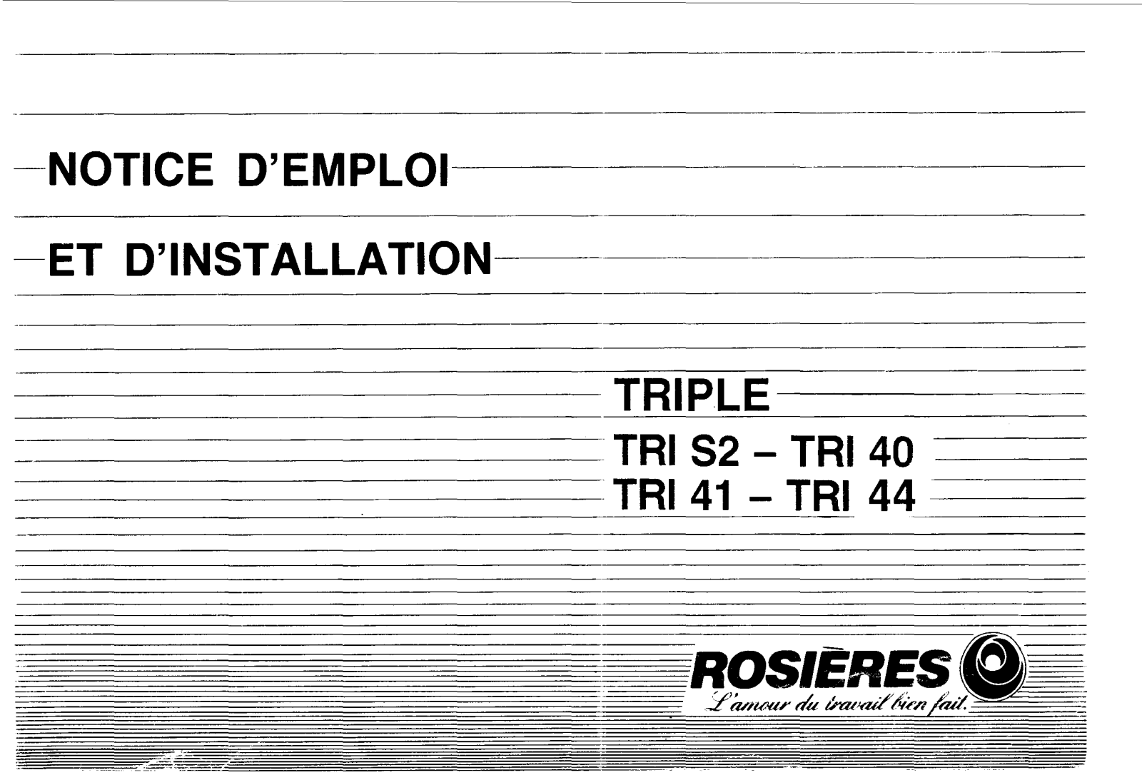 ROSIERES TRI 40, TRI 41, TRI 44, TRI S2, TRIPLE User Manual