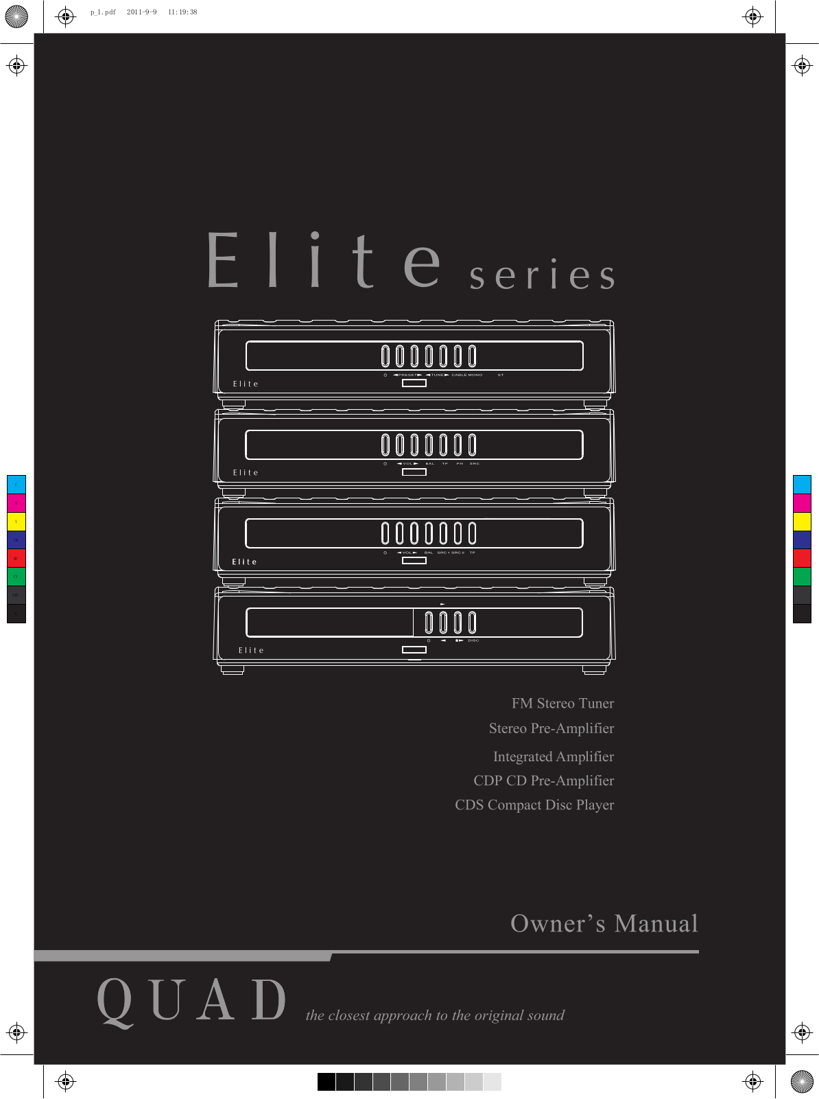 MERIDIAN AUDIO Elite Pre-Amplifier, Elite Series Overview, Elite CDS, Elite FM, Elite CDP user