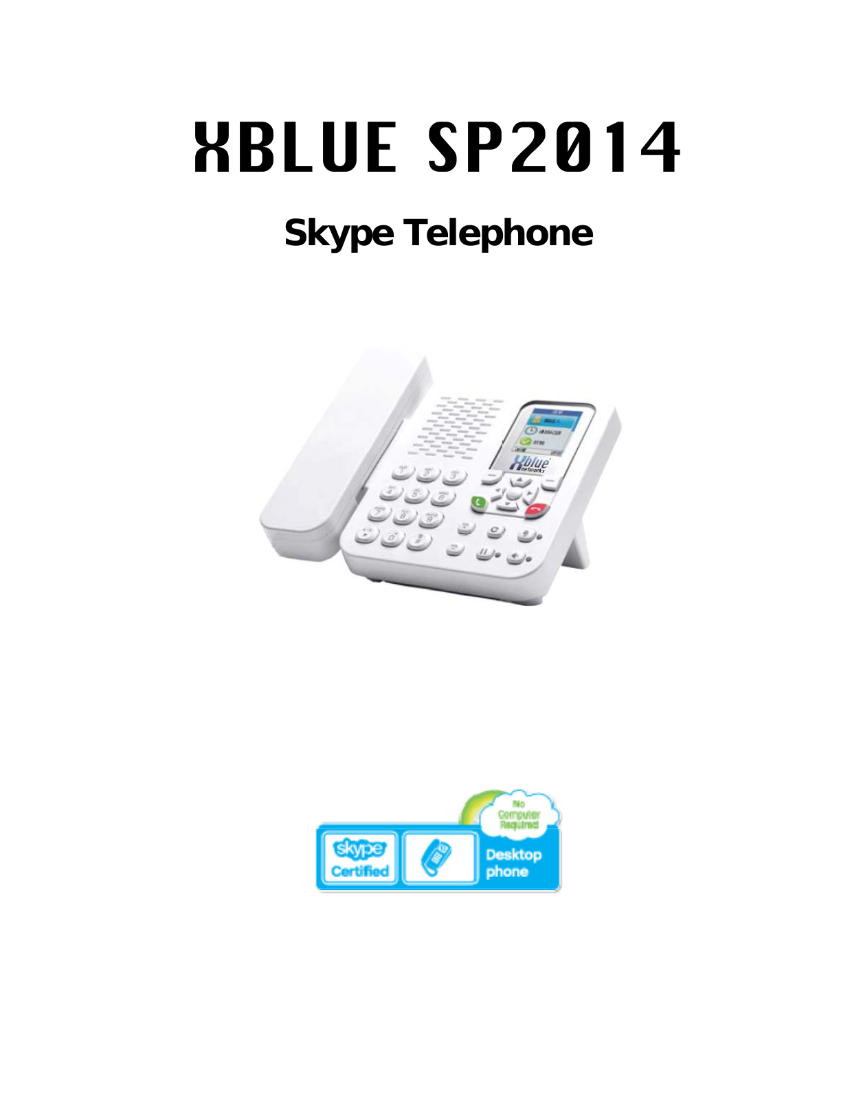 Xblue Networks Skype Phone User Manual