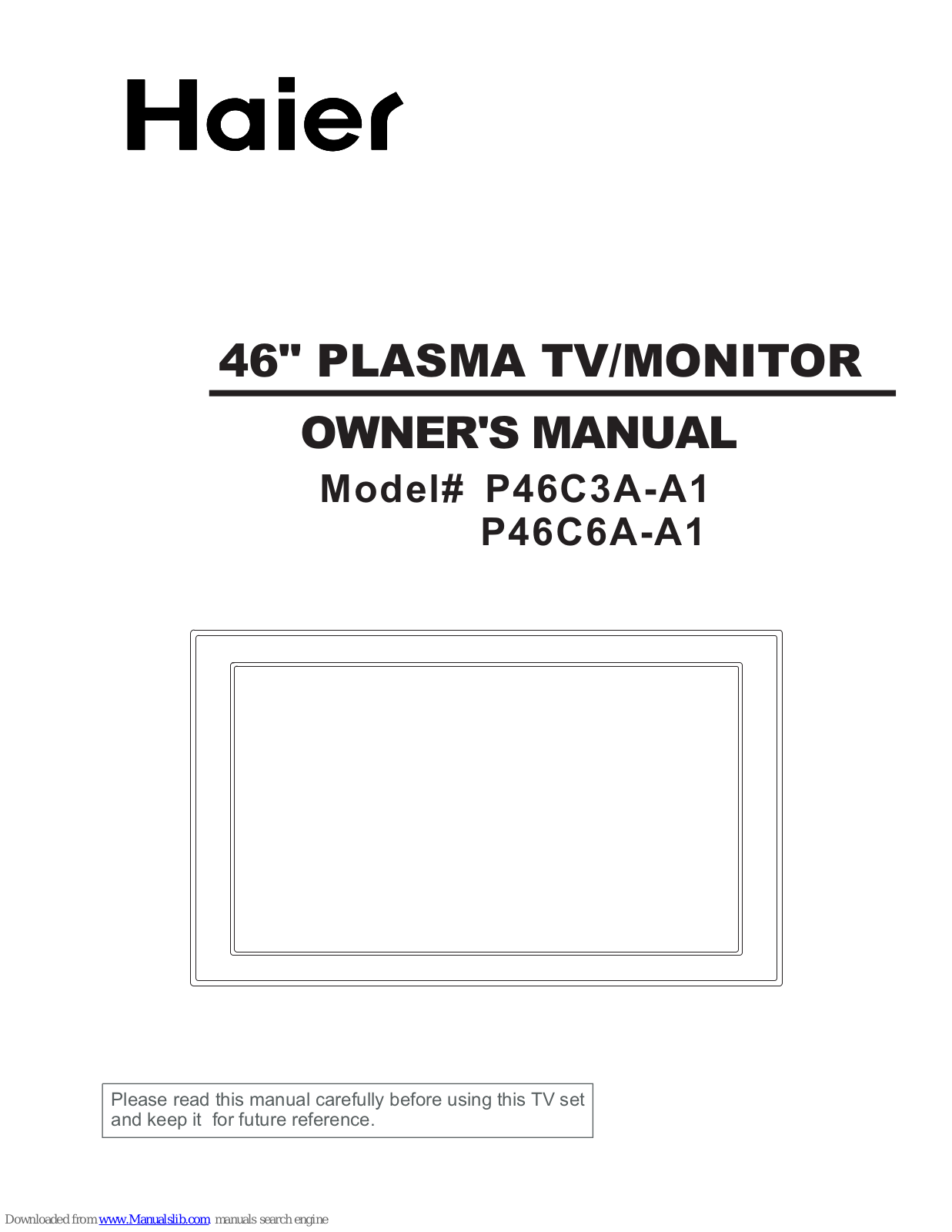 Haier P46C3A-A1, P46C6A-A1 Owner's Manual