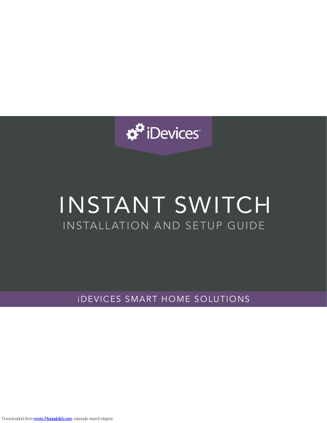 iDevices INSTANT SWITCH Installation And Setup Manual