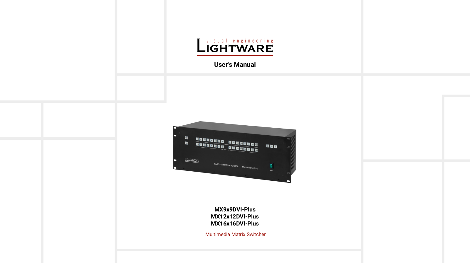 Lightware MX9x9DVI-Plus, MX12x12DVI-Plus, MX16x16DVI-Plus User Manual - ManualMachine.com