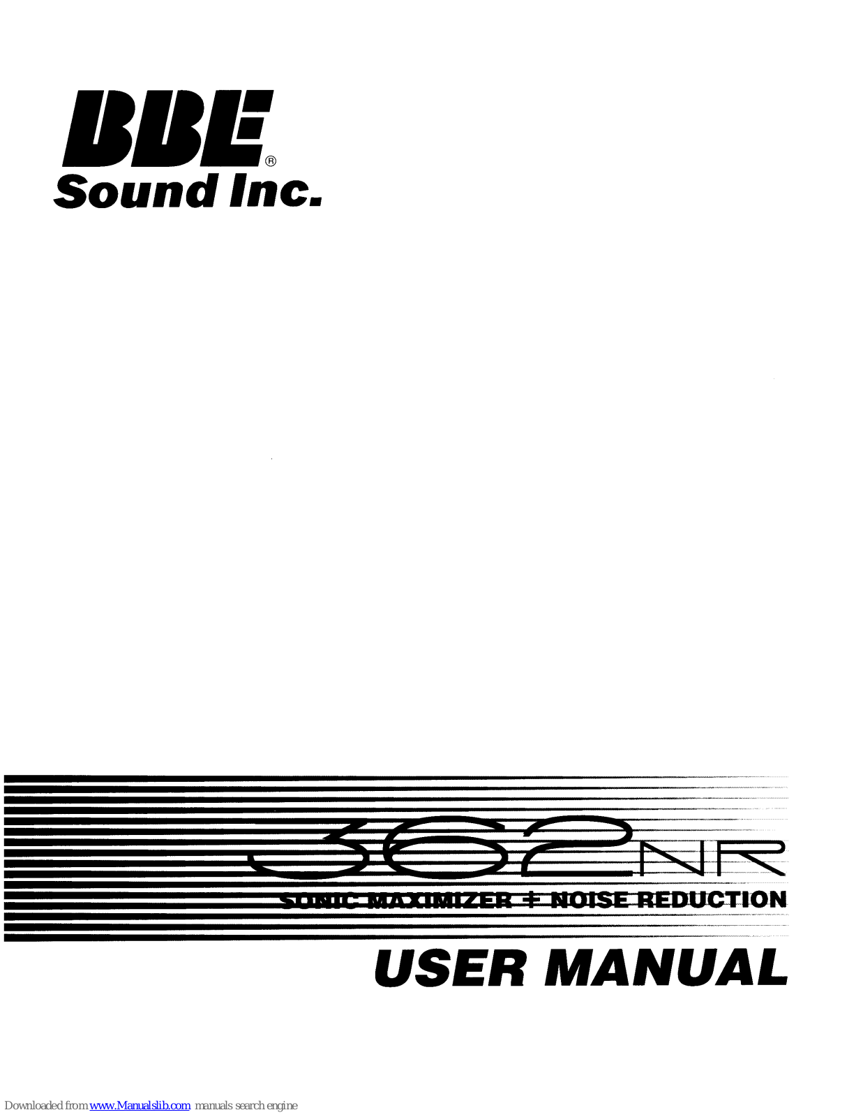 BBE Sound Sonic Maximizer + Noise Reduction 362NR, 362 Sonic Maximizer User Manual