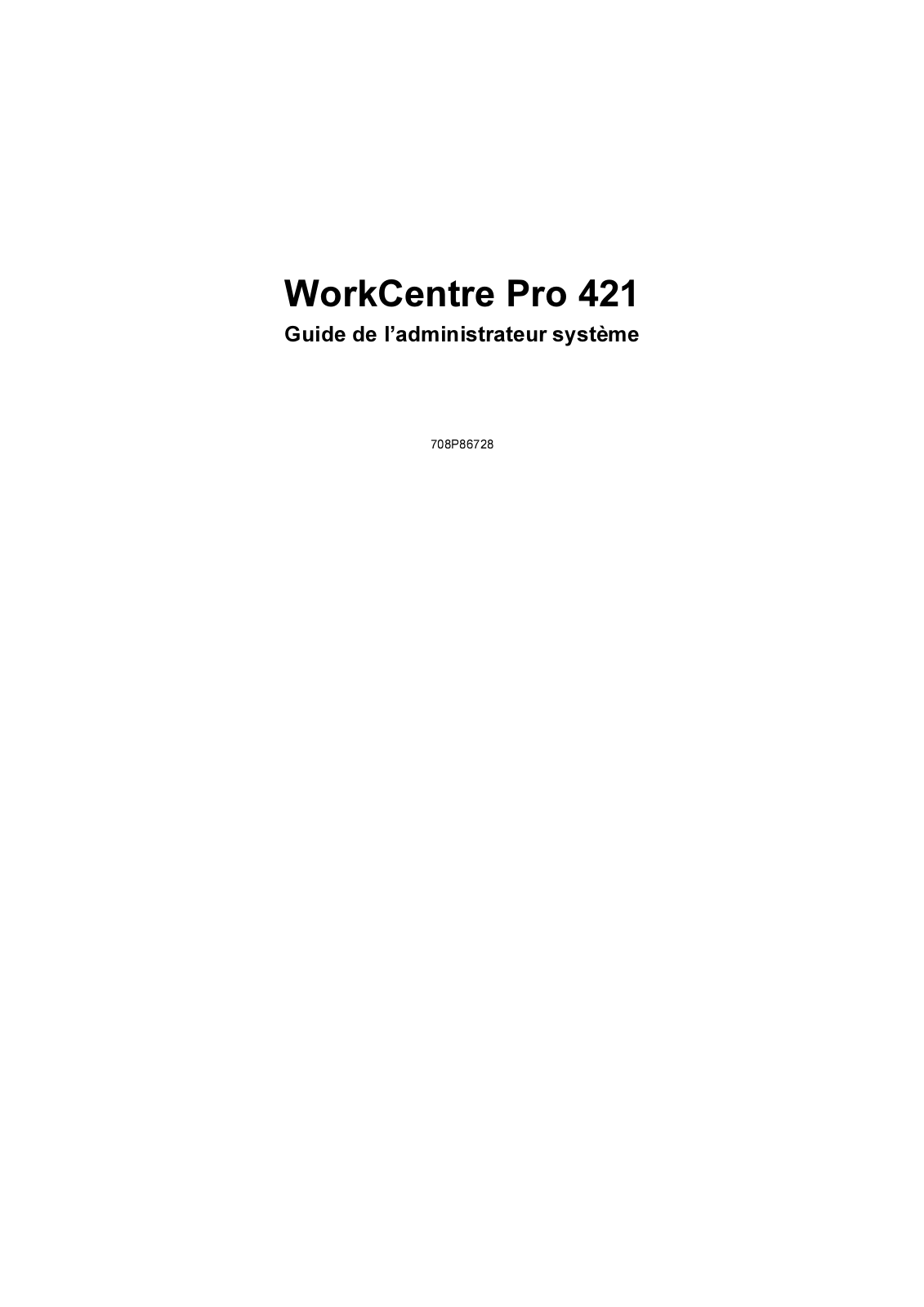 XEROX WORKCENTRE PRO 421, WORKCENTRE PRO 421DE, WORKCENTRE PRO 421DEI, WORKCENTRE PRO 421E User Manual