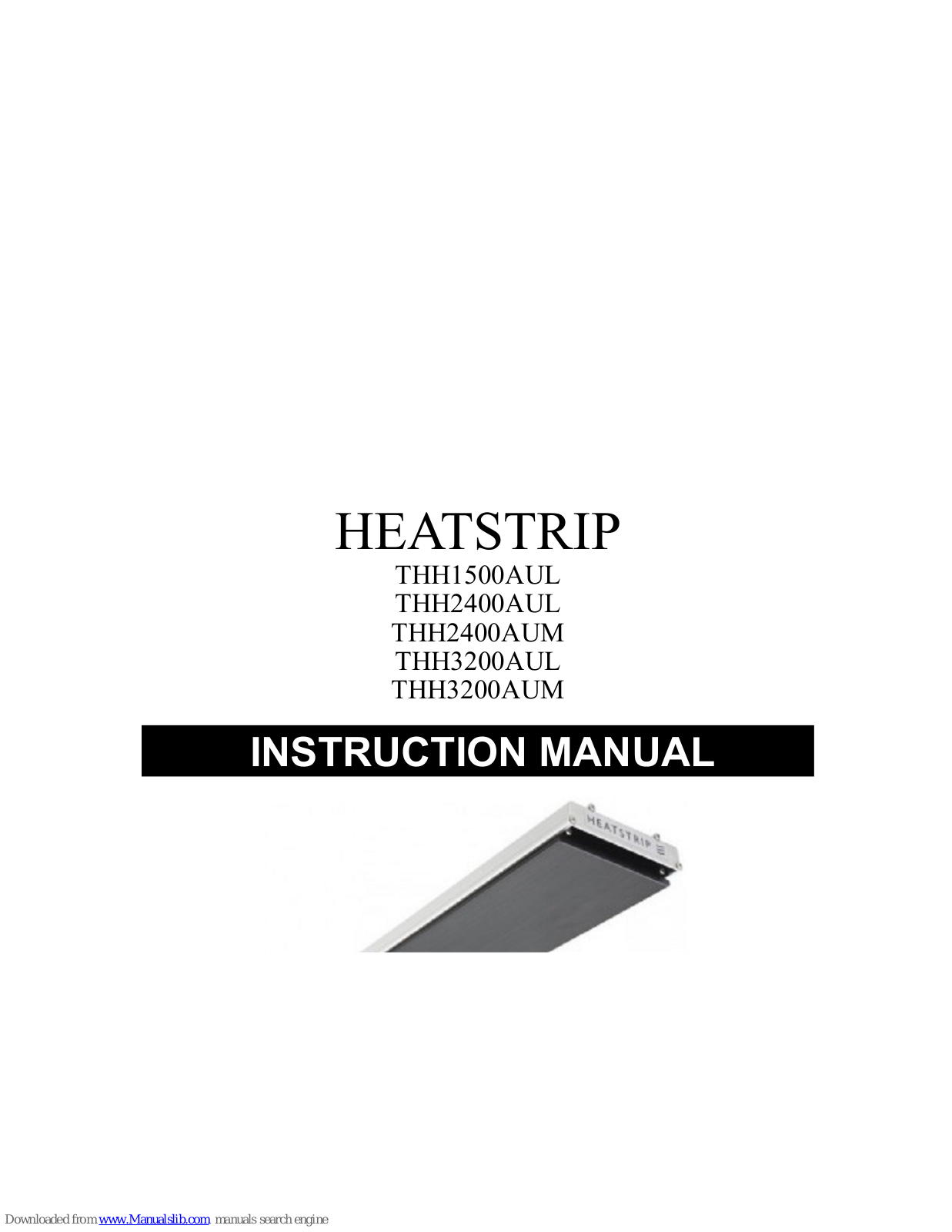 HEATSTRIP THH1500AUL, THH3200AUL, THH2400AUL, THH2400AUM, THH3200AUM Instruction Manual