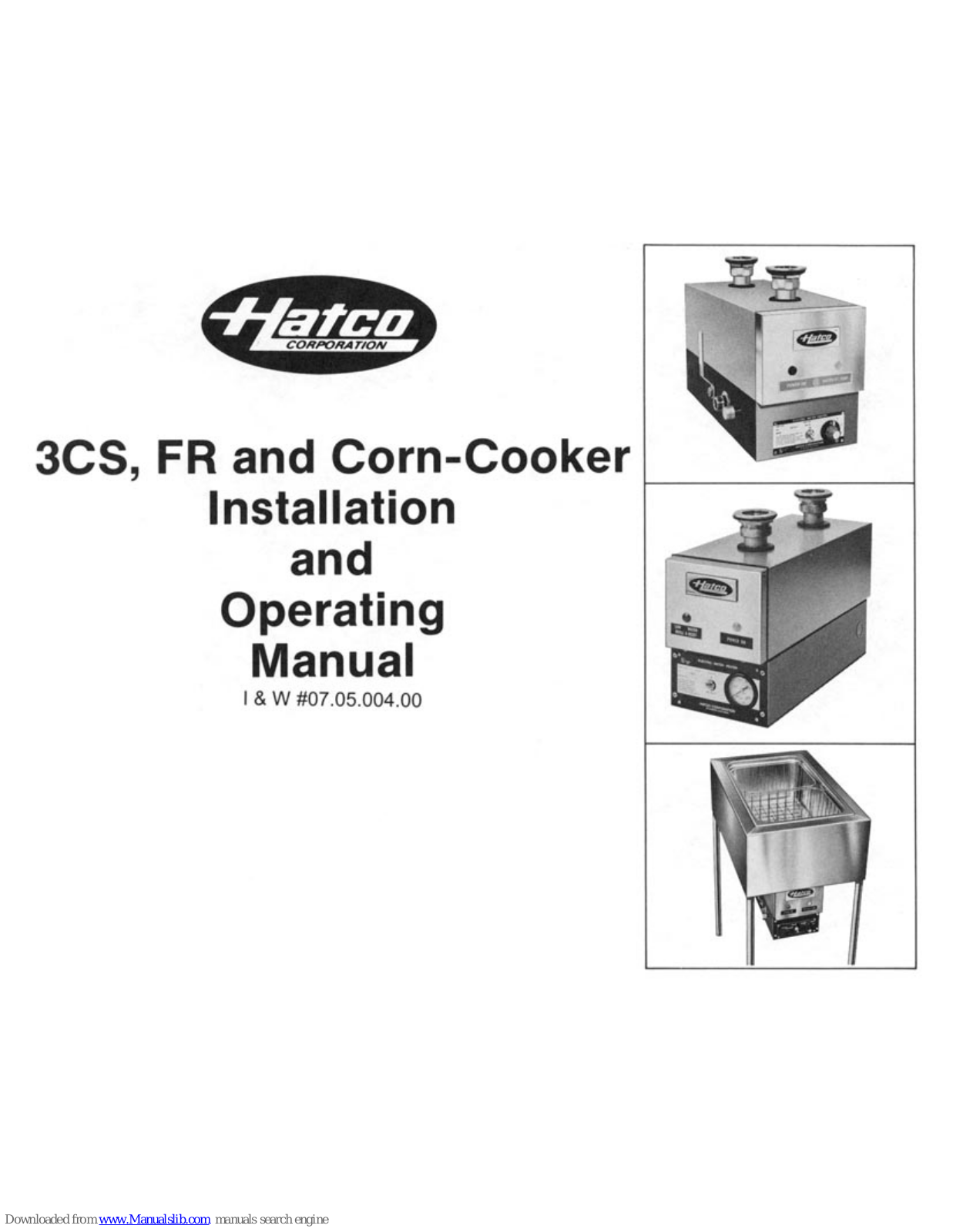 Hatco 3CS, FR-3, FR-4, FR-6, FR-9 Installation And Operation Manual