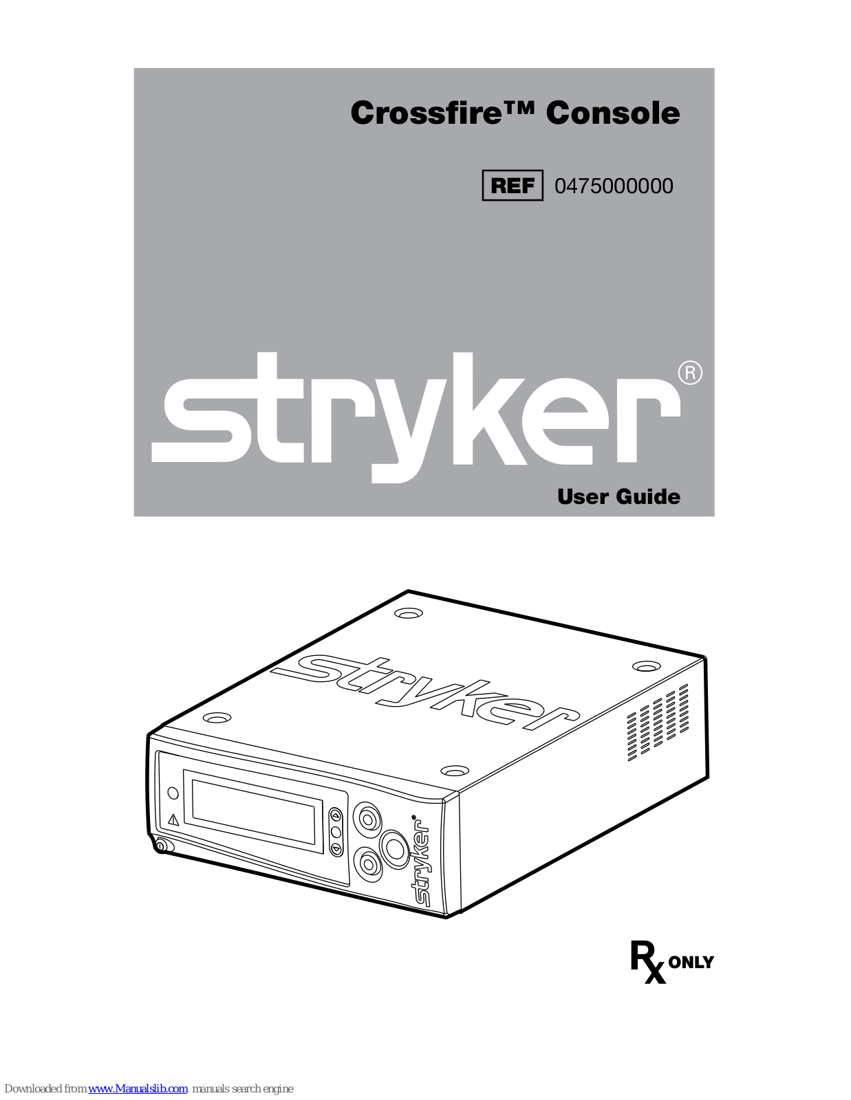 Stryker Crossfire User Manual