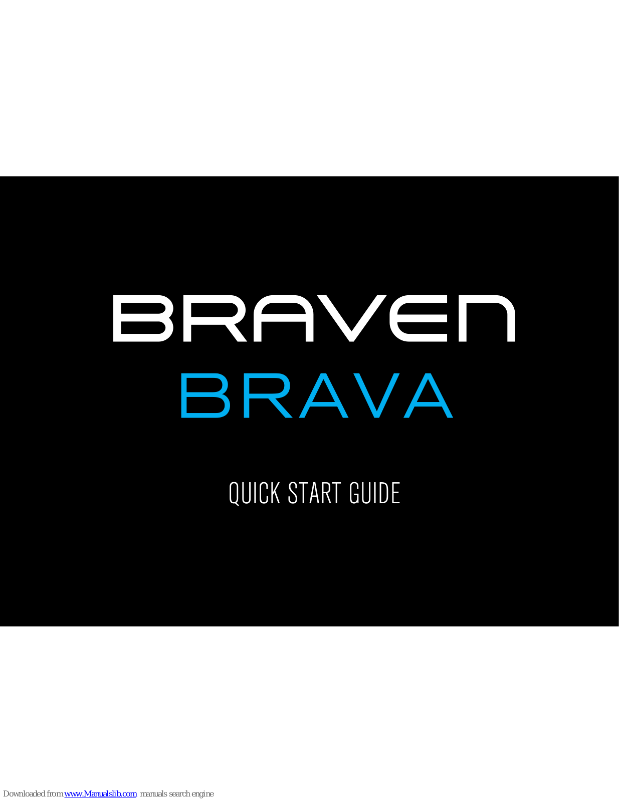 Braven BRAVA Quick Start Manual