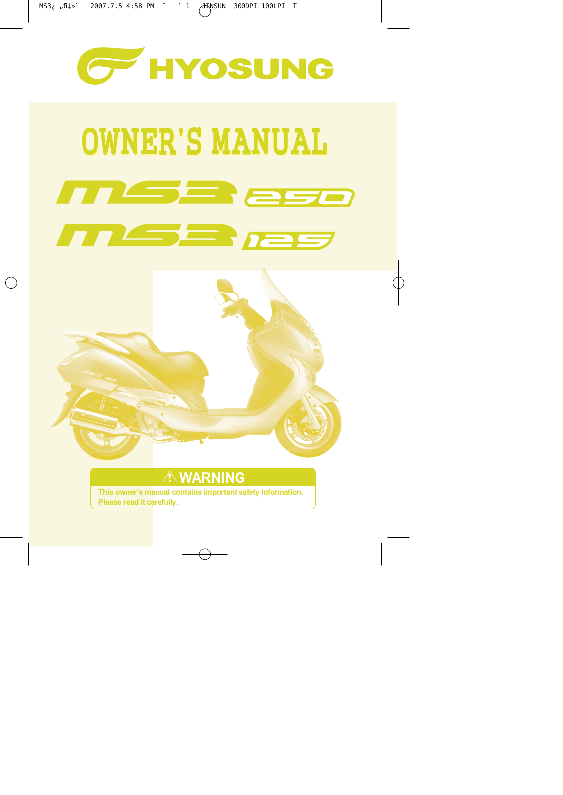 Hyosung MS3 250, 125 2007 Owner's manual