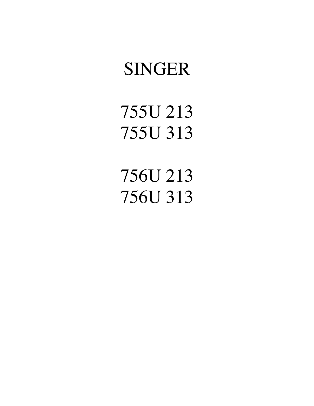 SINGER 755U 213, 755U 313, 756U 213, 756U 313 Parts List