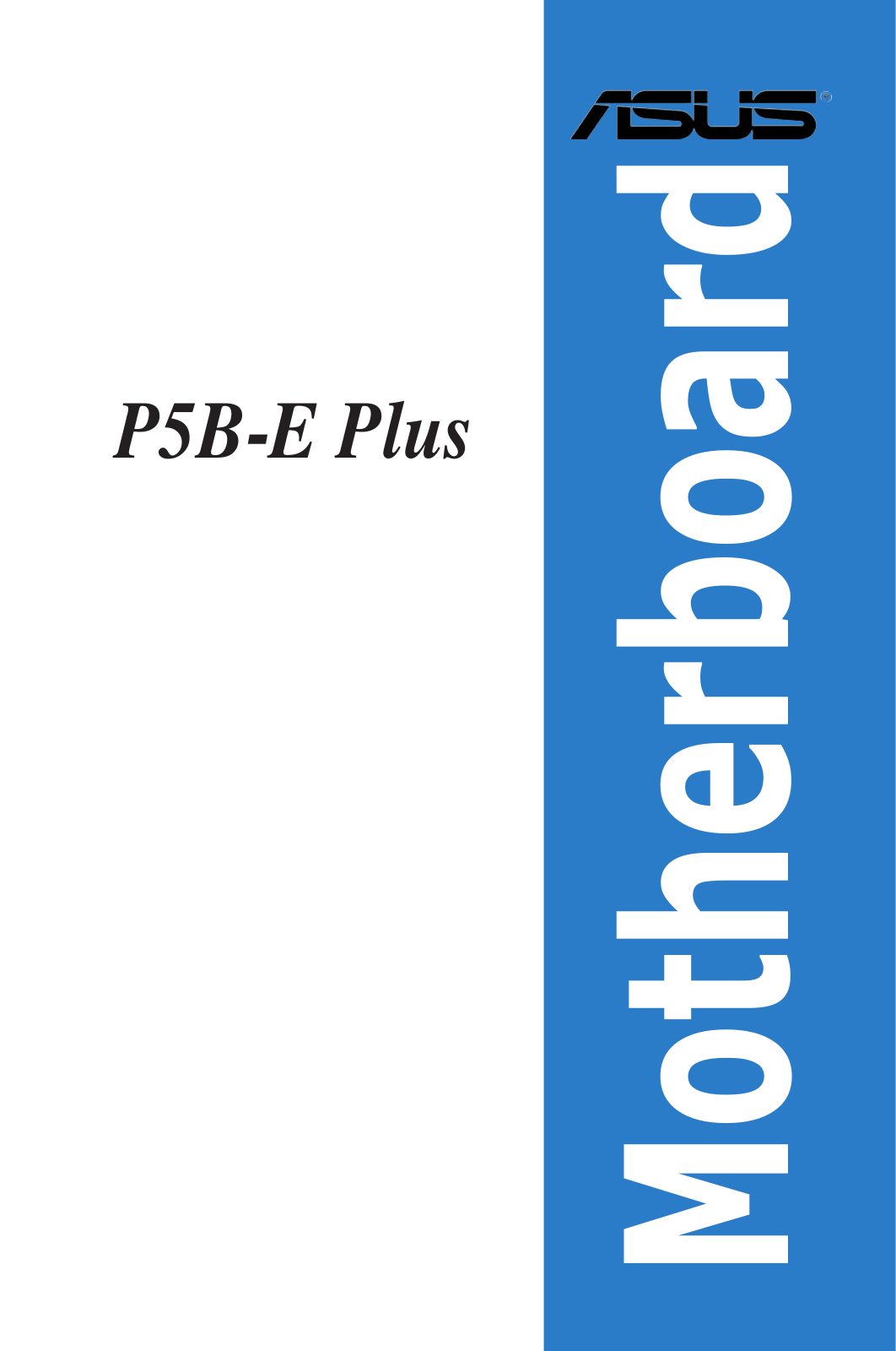 Asus P5B-E PLUS User Manual